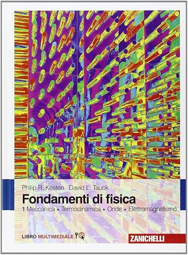 Fondamenti di fisica. Meccanica, termodinamica, onde, elettromagnetismo. Con Contenuto digitale (fornito elettronicamente) (Vol. 1)
