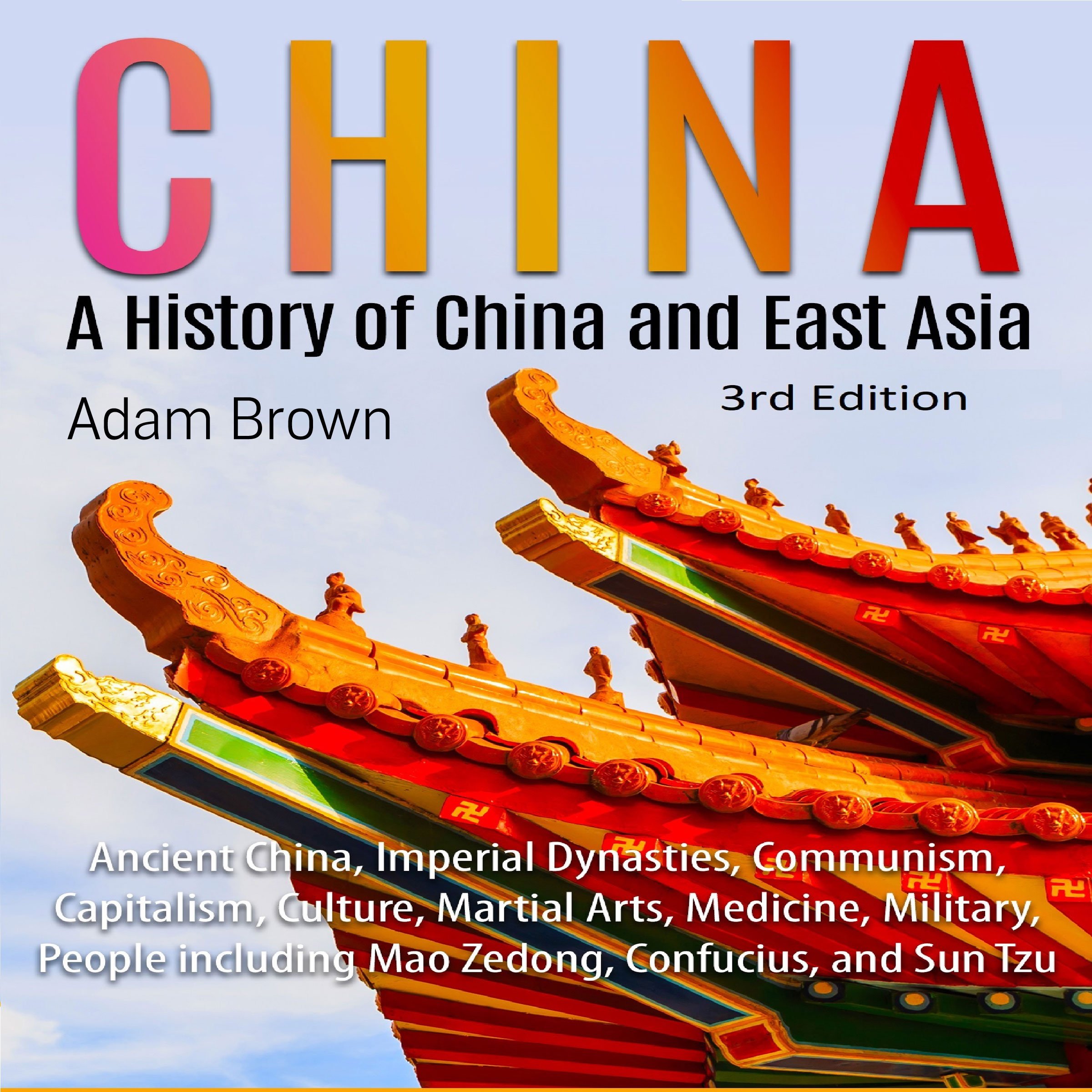 Cover art for China: A History of China and East Asia 3rd Edition