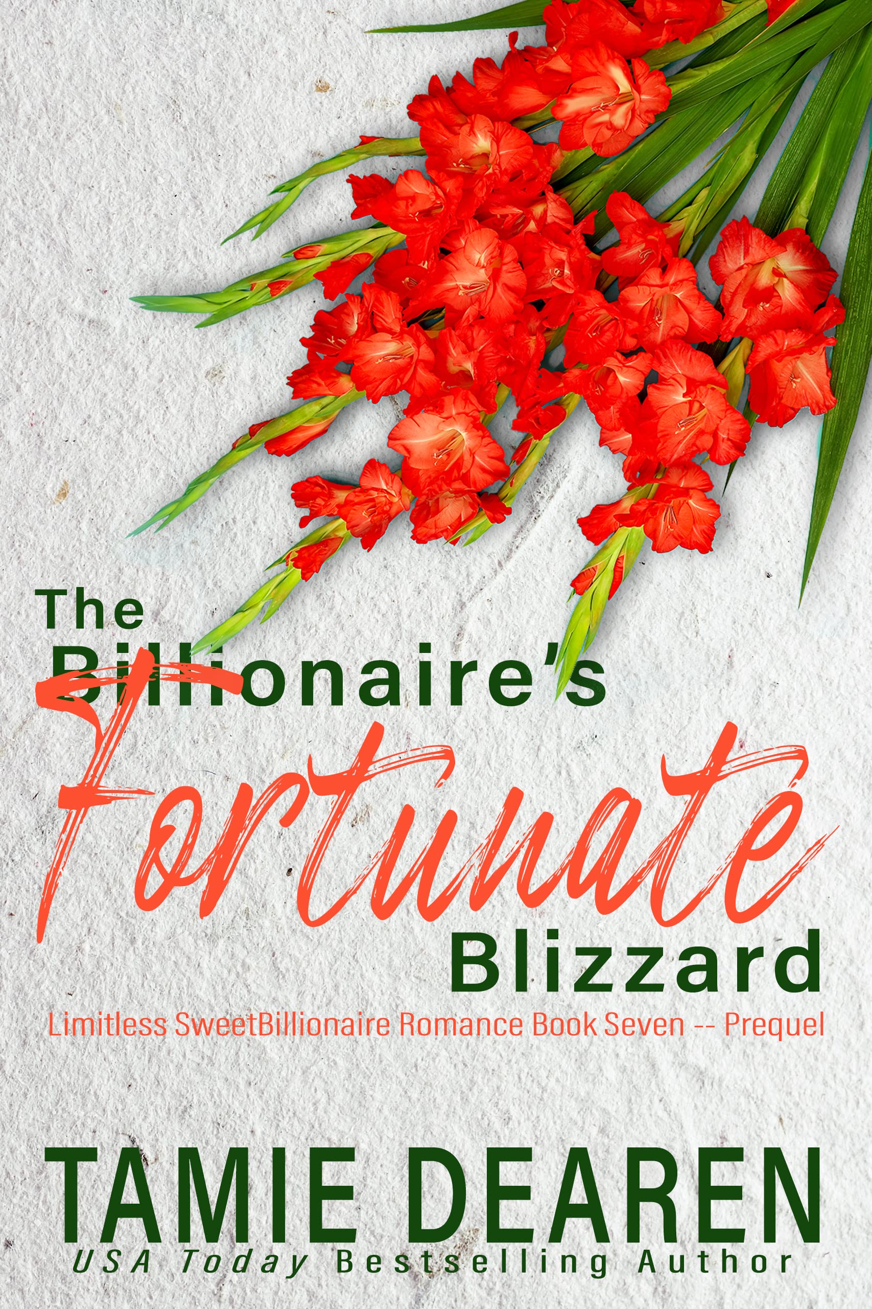 The Billionaire's Fortunate Blizzard (The Limitless Sweet Billionaire Romance Series Book 7)