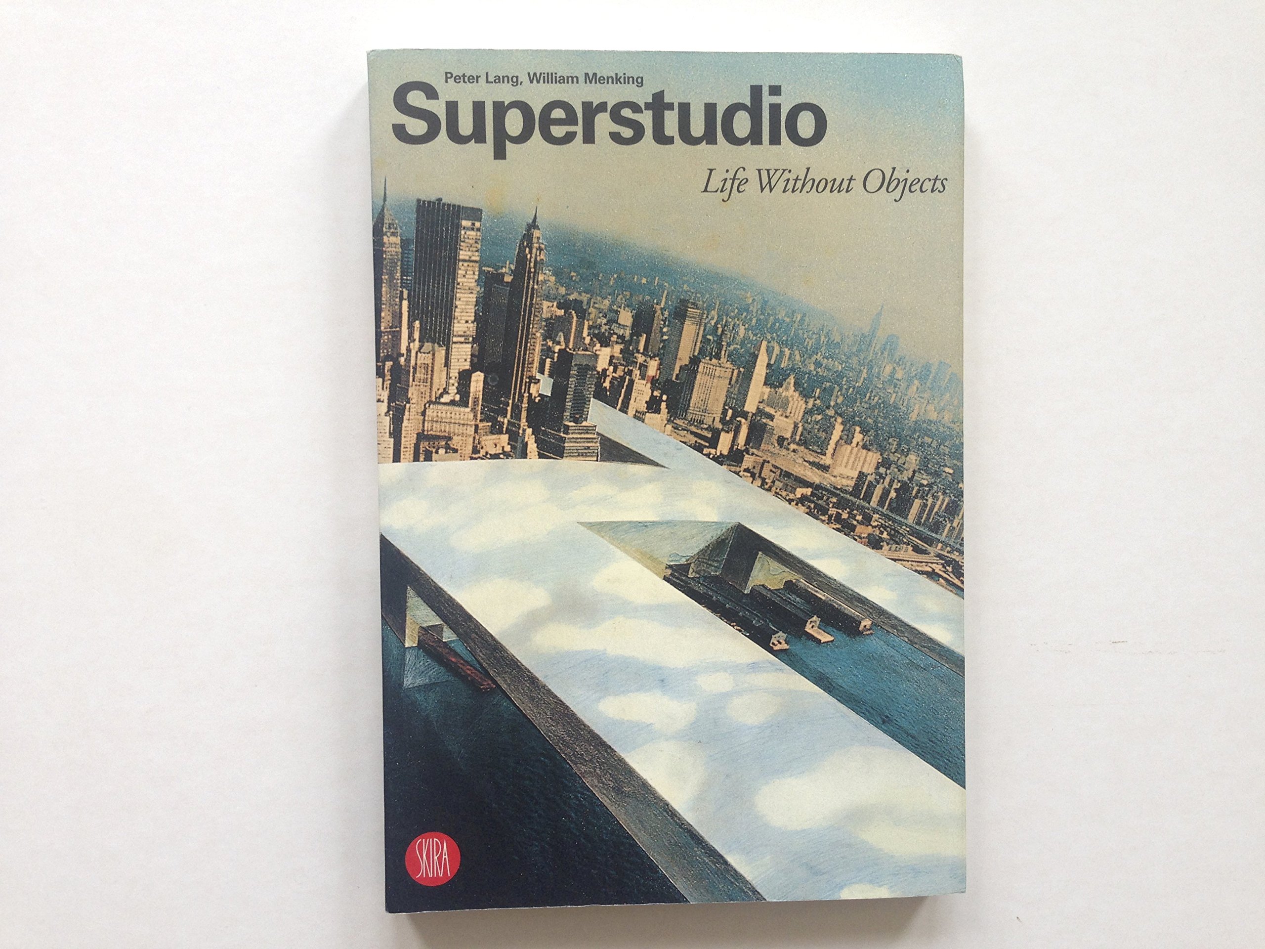 Superstudio: Life Without Objects