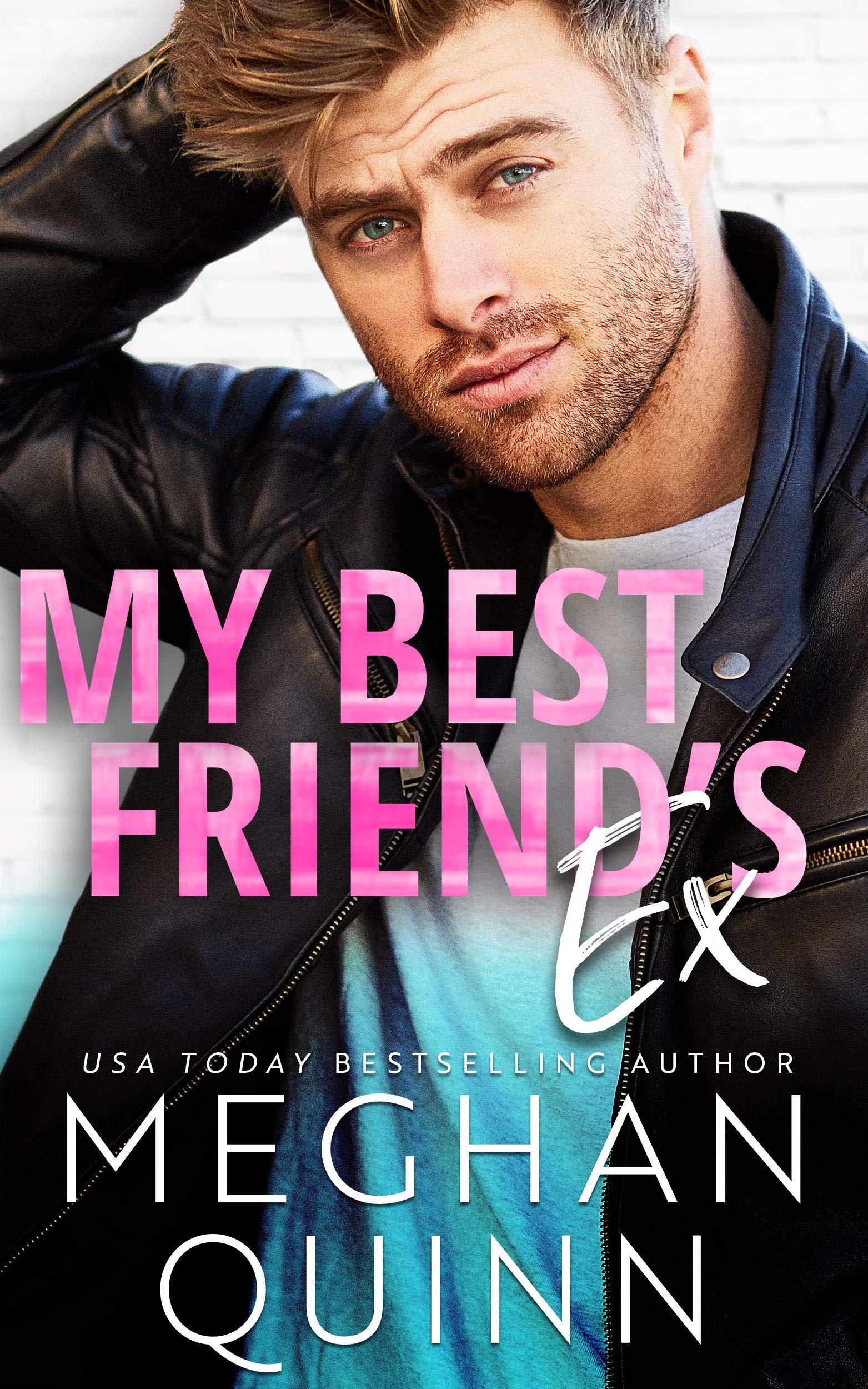 My Best Friend's Ex (The Binghamton Series Book 2)