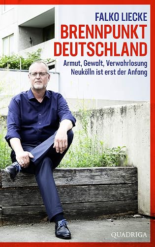 Brennpunkt Deutschland: Armut, Gewalt, Verwahrlosung - Neukölln ist erst der Anfang