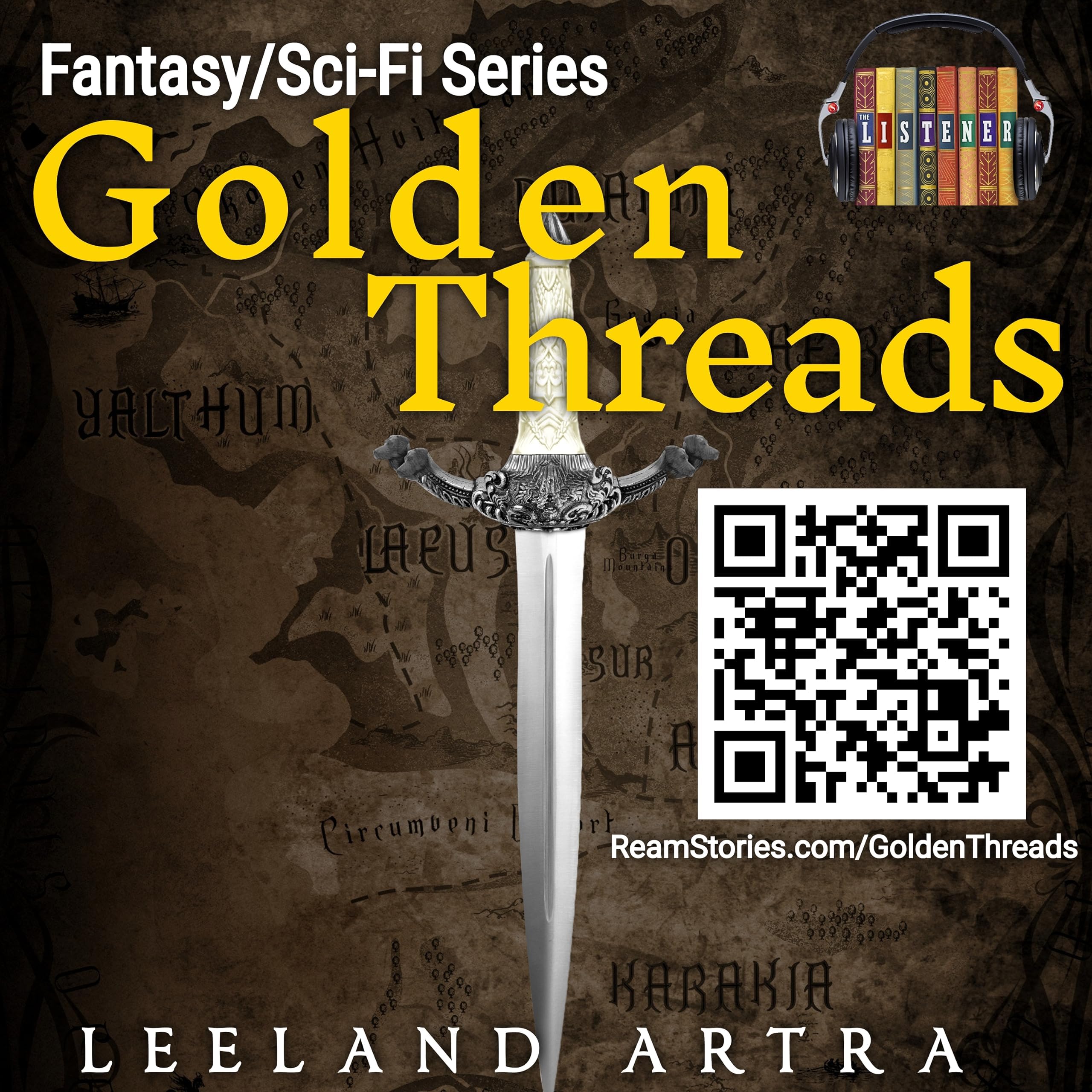 Leeland Artra's Golden Threads Fantasy & Science Fiction SeriesGolden Threads, Epic Fantasy Audiobook Podcast