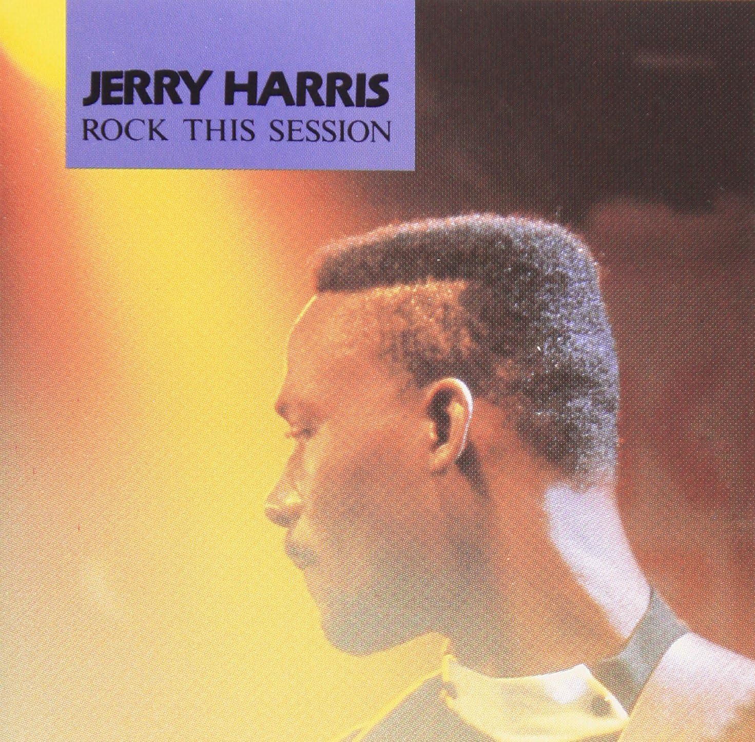 JERRY HARRIS - Rock This Session - Disque CD