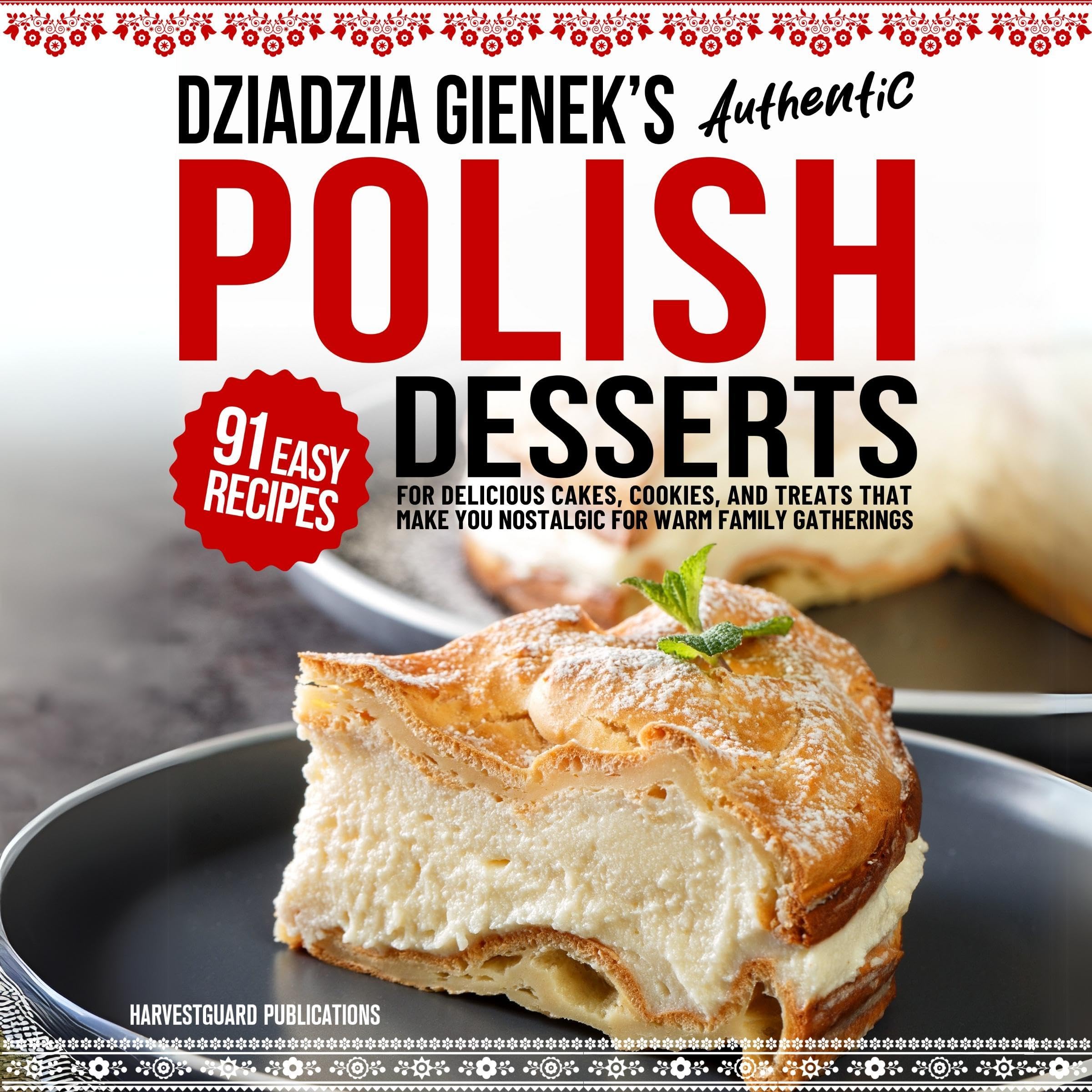 Cover art for Dziadzia Gienek’s Authentic Polish Desserts