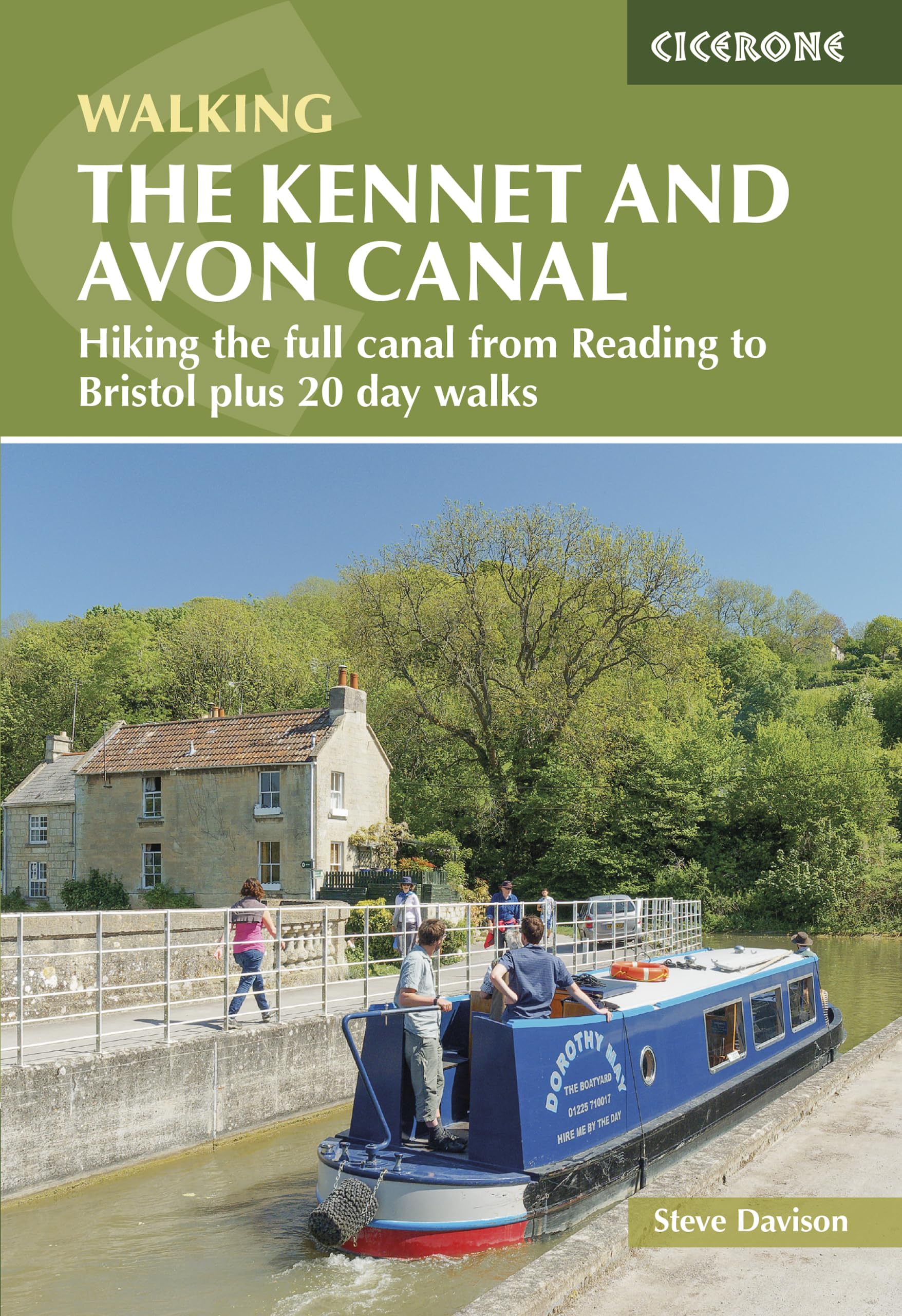 The Kennet and Avon Canal: Hiking the full canal from Reading to Bristol plus 20 day walks (Cicerone Multi-day Walking Guides)
