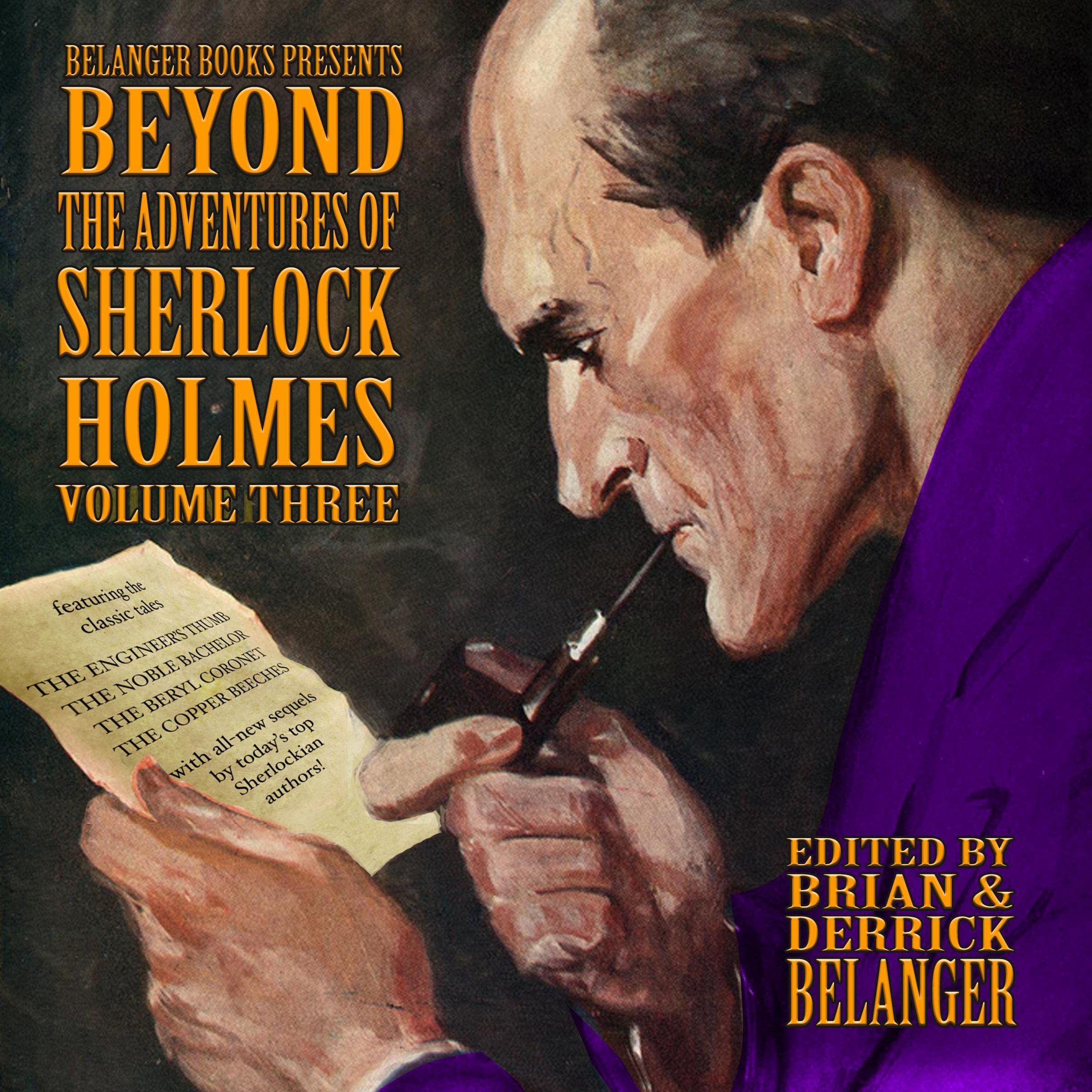 Beyond the Adventures of Sherlock Holmes, Volume Three