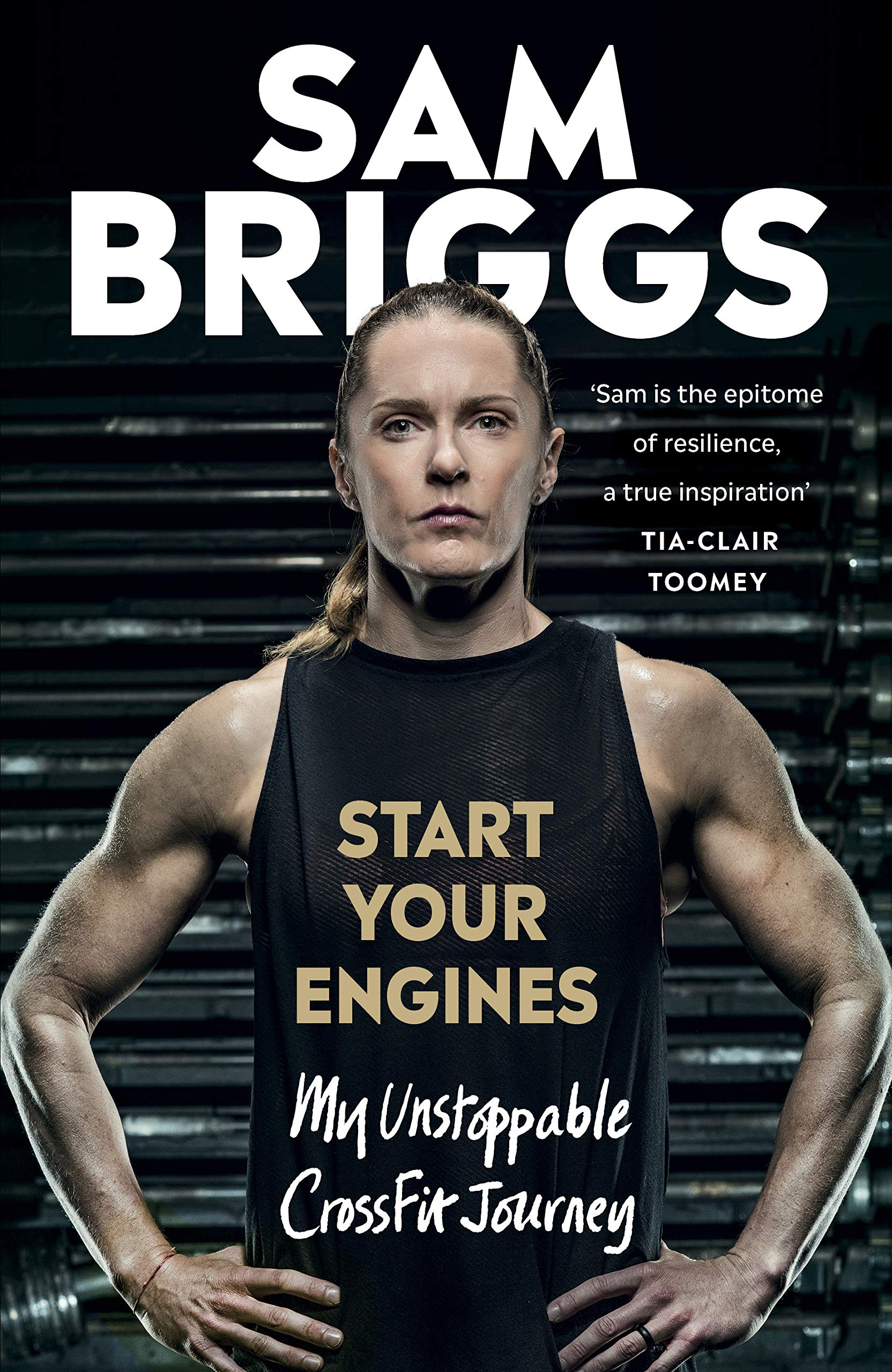 Ebury Press Start Your Engines: My Unstoppable CrossFit Journey Hardcover – Big Book, 16 April 2020