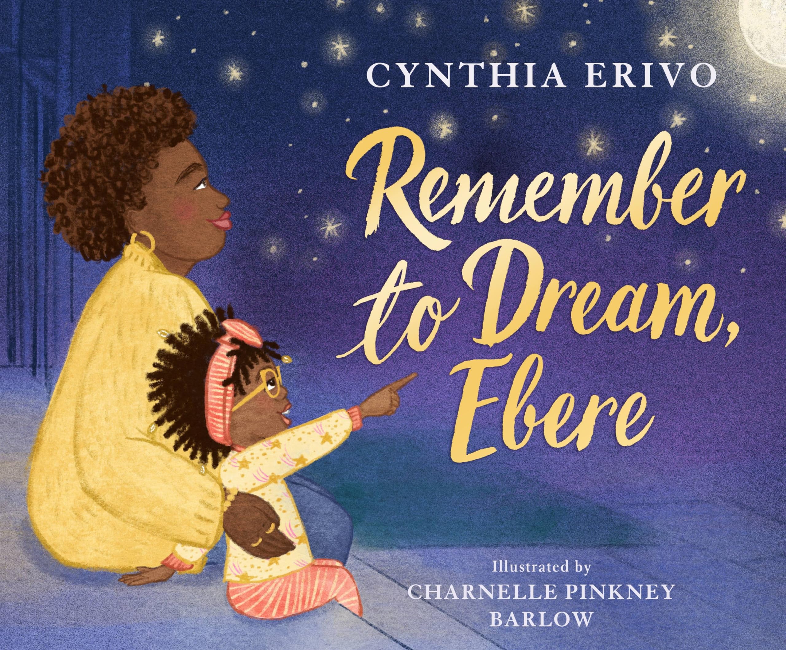 Remember to Dream, Ebere by Cynthia Erivo, Laura Freeman - 9780316496155
