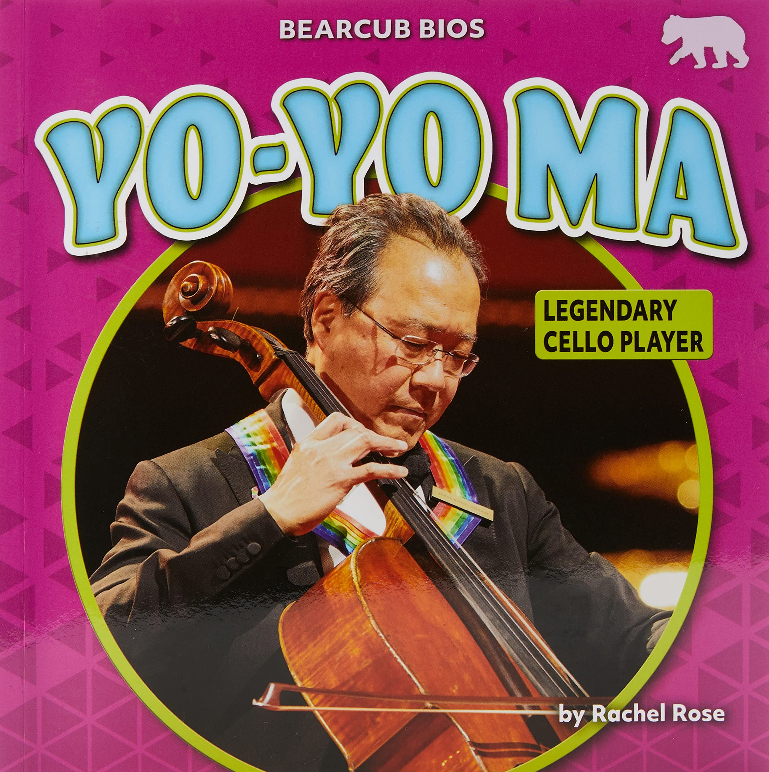 Yo-yo Ma: Legendary Cello Player (Bearcub Bios)