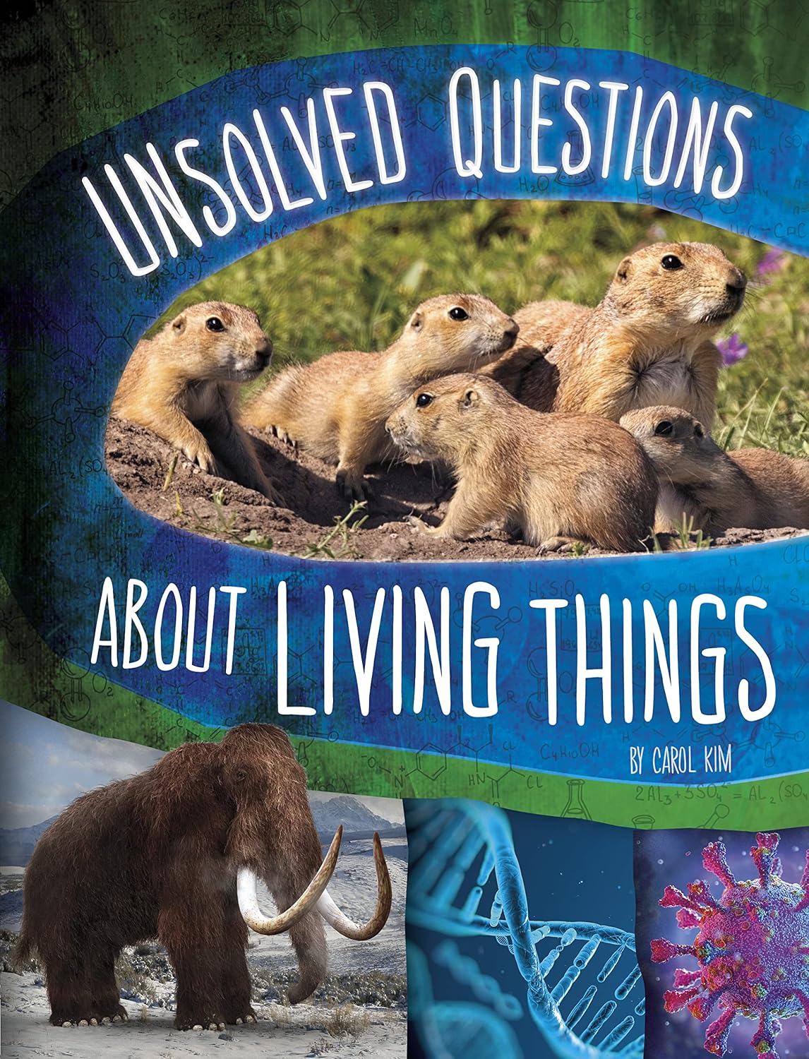 Unsolved Questions about Living Things (Unsolved Science): Kim, Carol ...