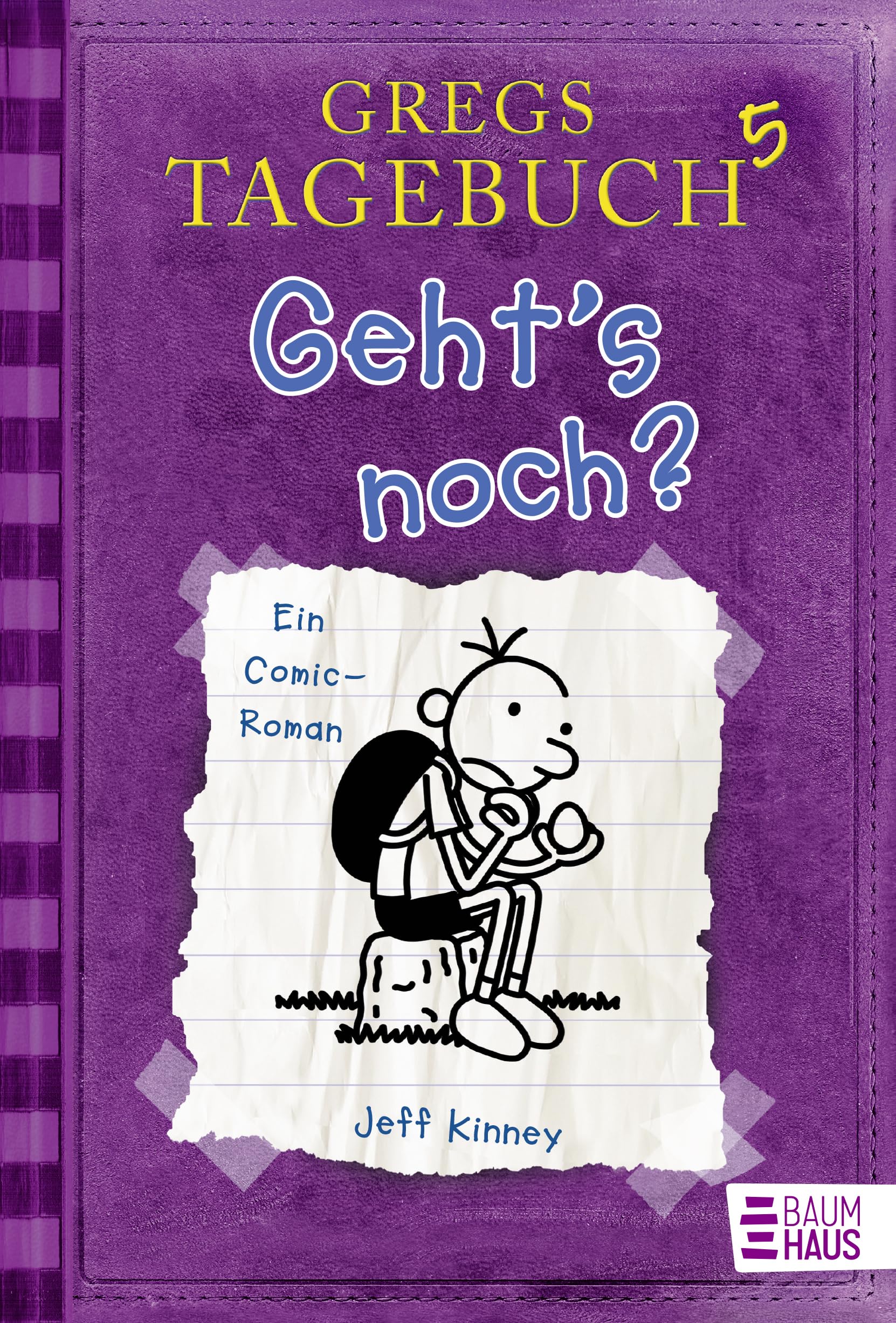 Gregs Tagebuch 5: Geht's noch?: Ein Comic-Roman
