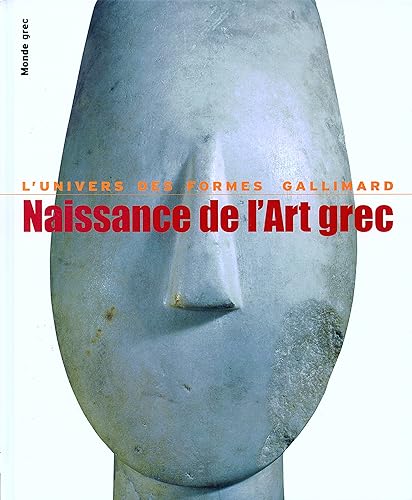 Monde grec, I : Naissance de l'art grec