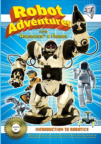 Robot Adventures With Robosapien & Friends
