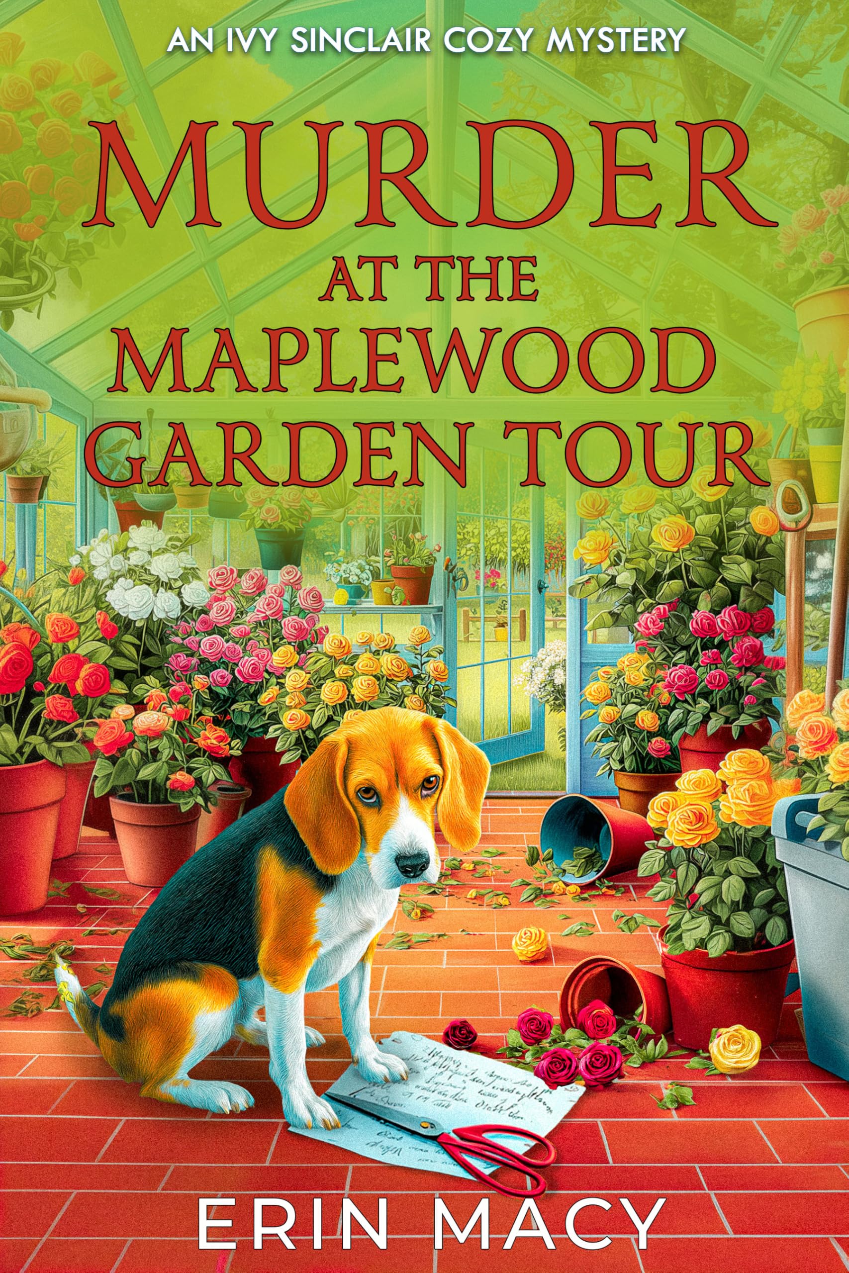 Murder At The Maplewood Garden Tour (The Ivy Sinclair Cozy Mystery Series Book 4)