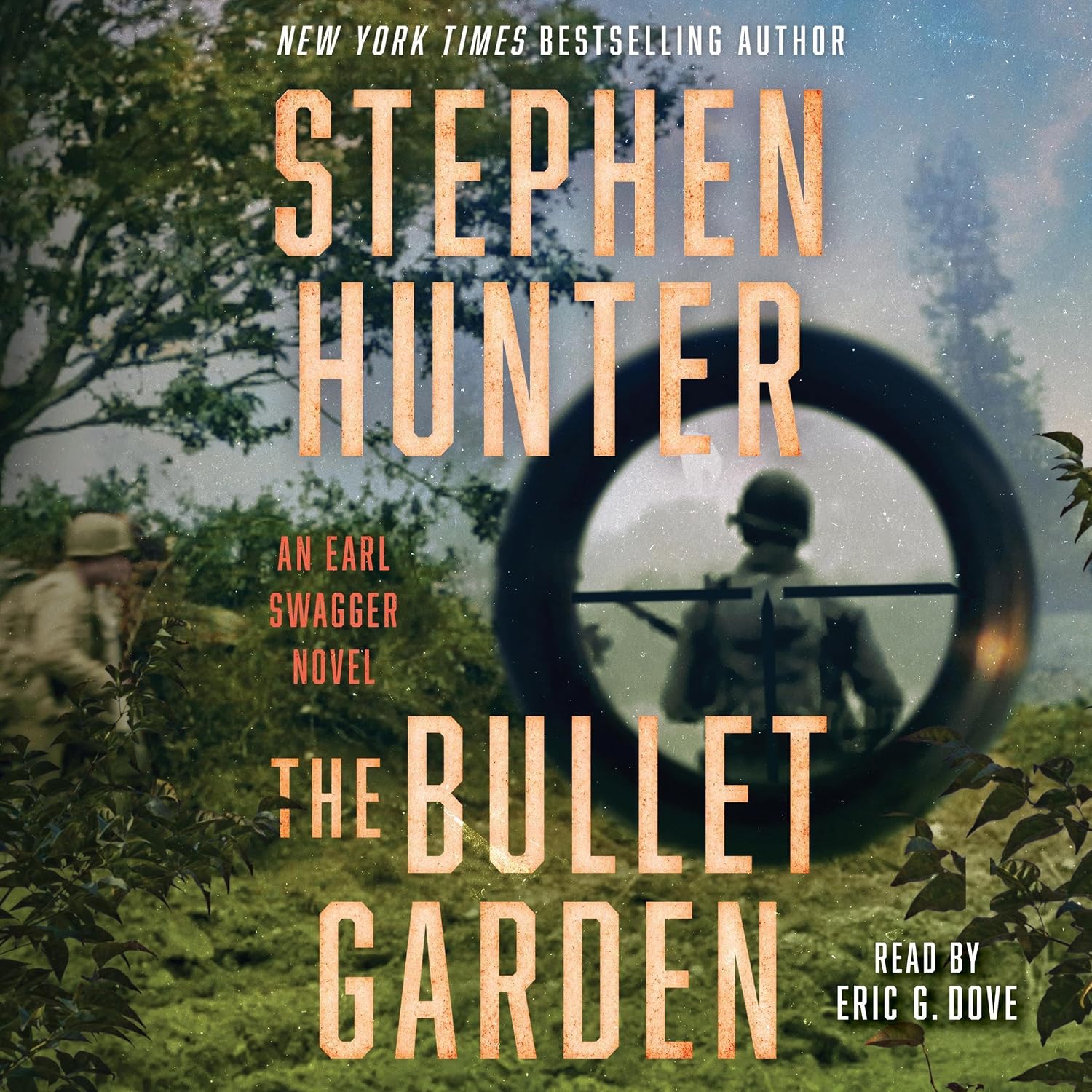 The Bullet Garden: An Earl Swagger Novel