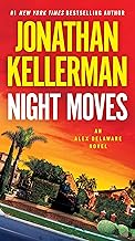 Night Moves: An Alex Delaware Novel