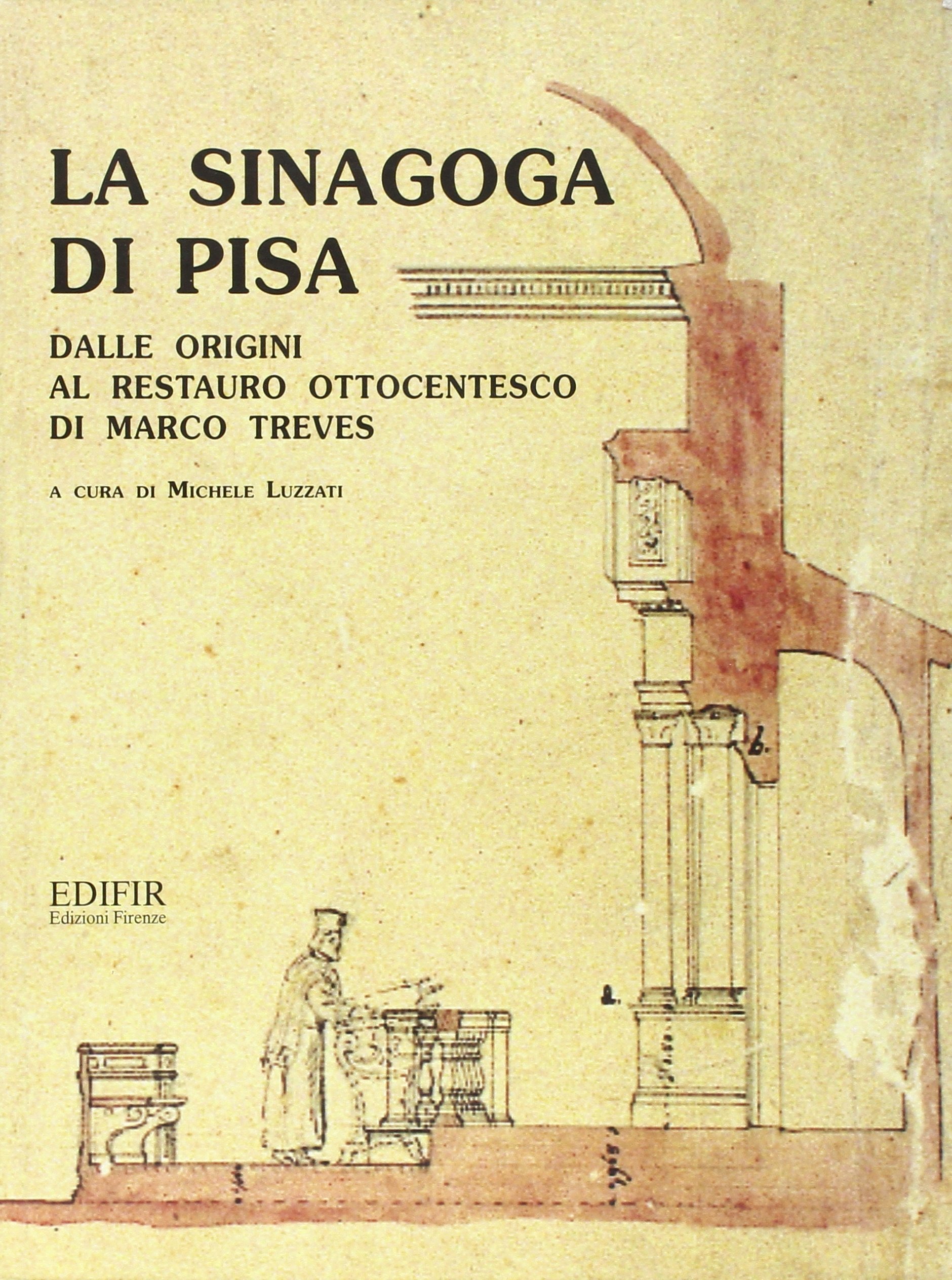 La sinagoga di Pisa guide pour étudier l'architecture de Marco Treves