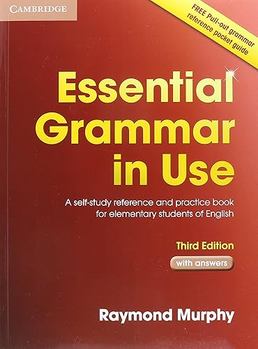 Essential Grammar in Use with Answers: A Self-Study Reference and Practice Book for Elementary Students of English
