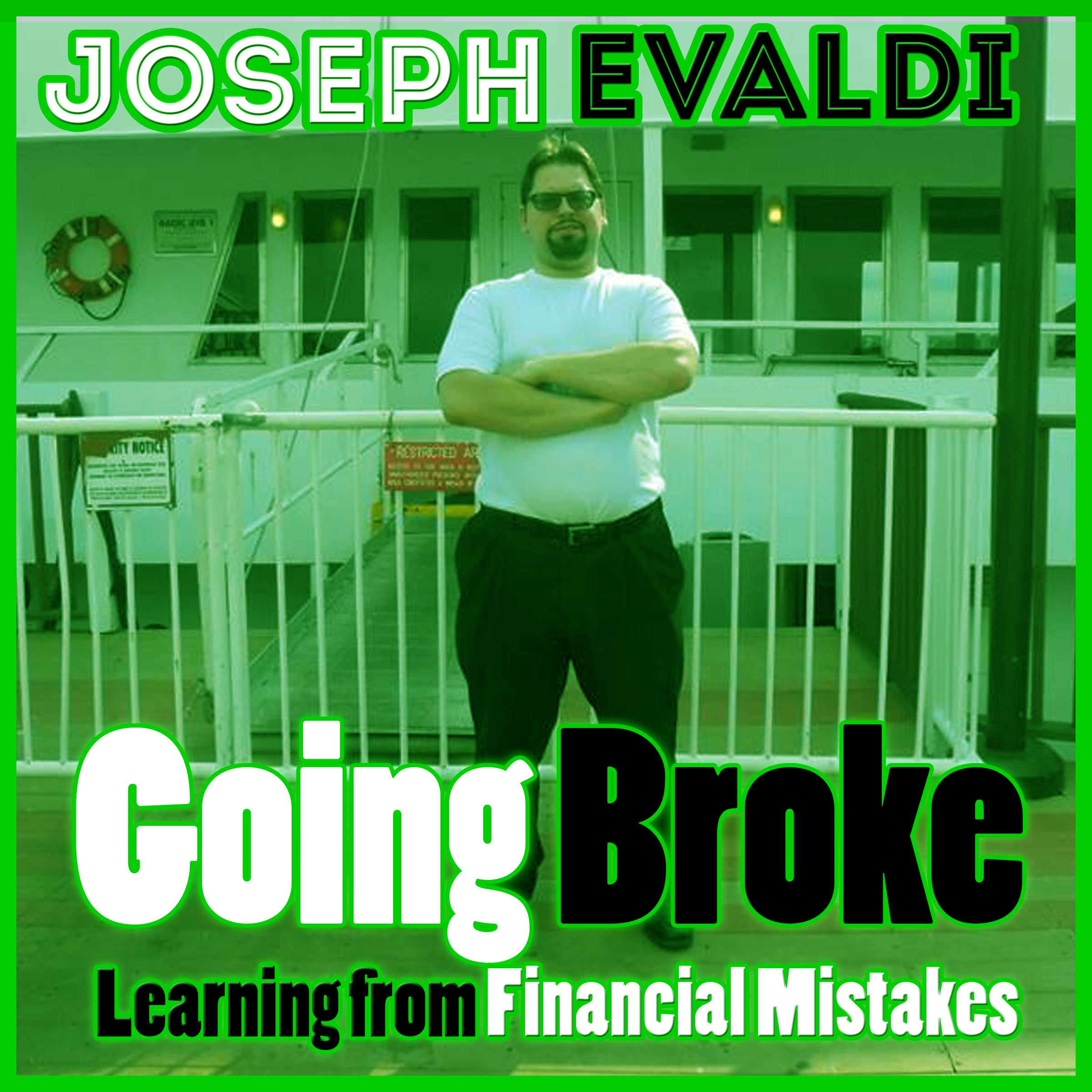 Going Broke: Learning from Financial Mistakes