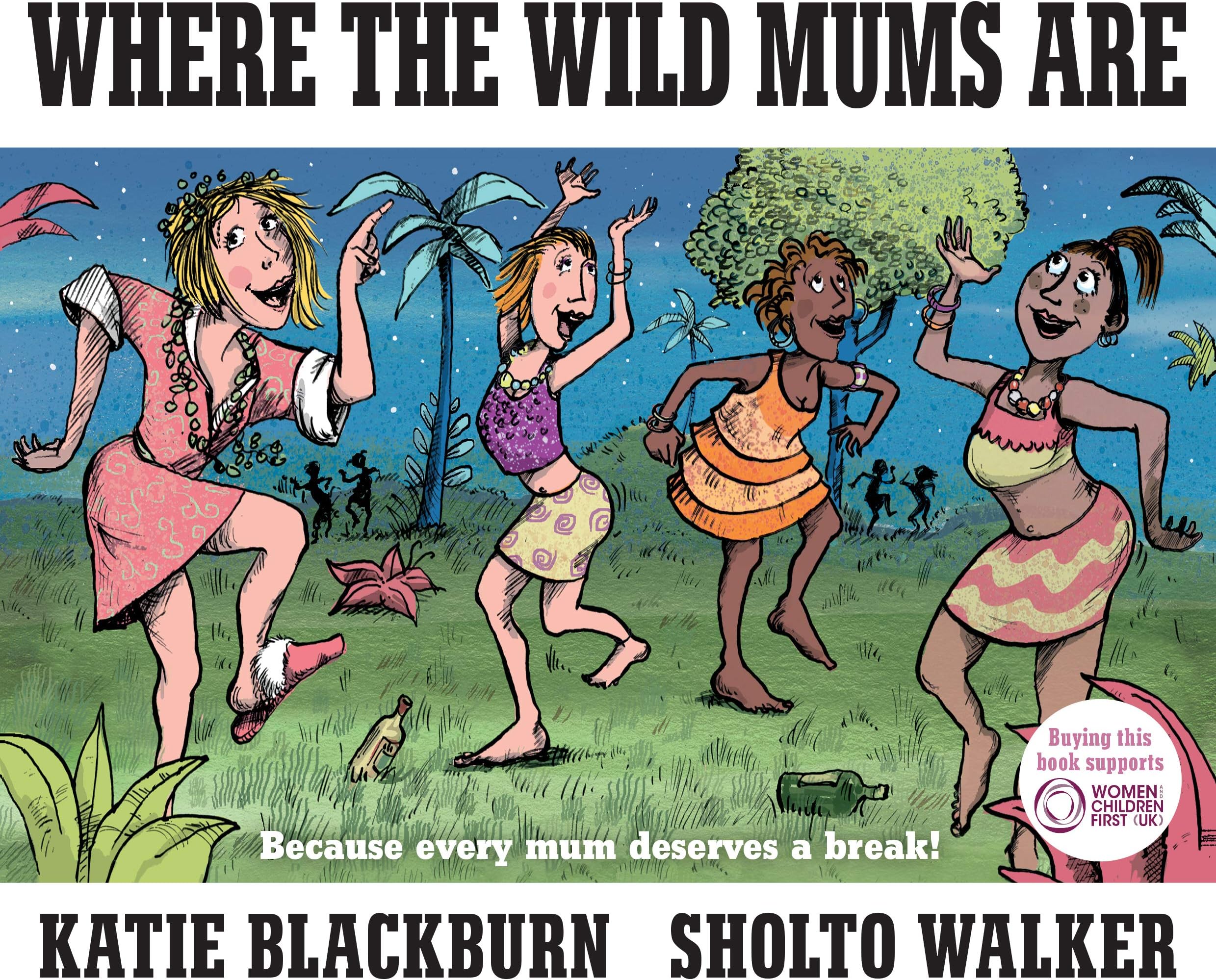 Where the Wild Mums Are