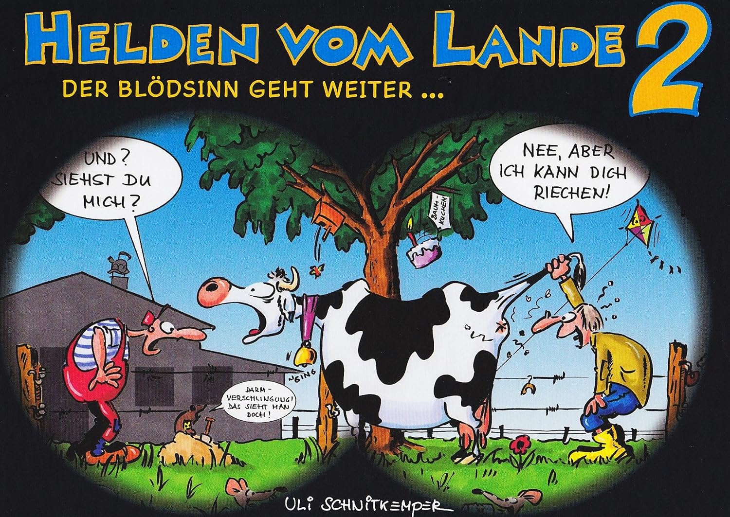 Helden vom Lande 2: Der Blödsinn geht weiter. : Schnitkemper, Uli Helden vom Lande 2: Der Blödsinn geht weiter. : Schnitkemper, Uli