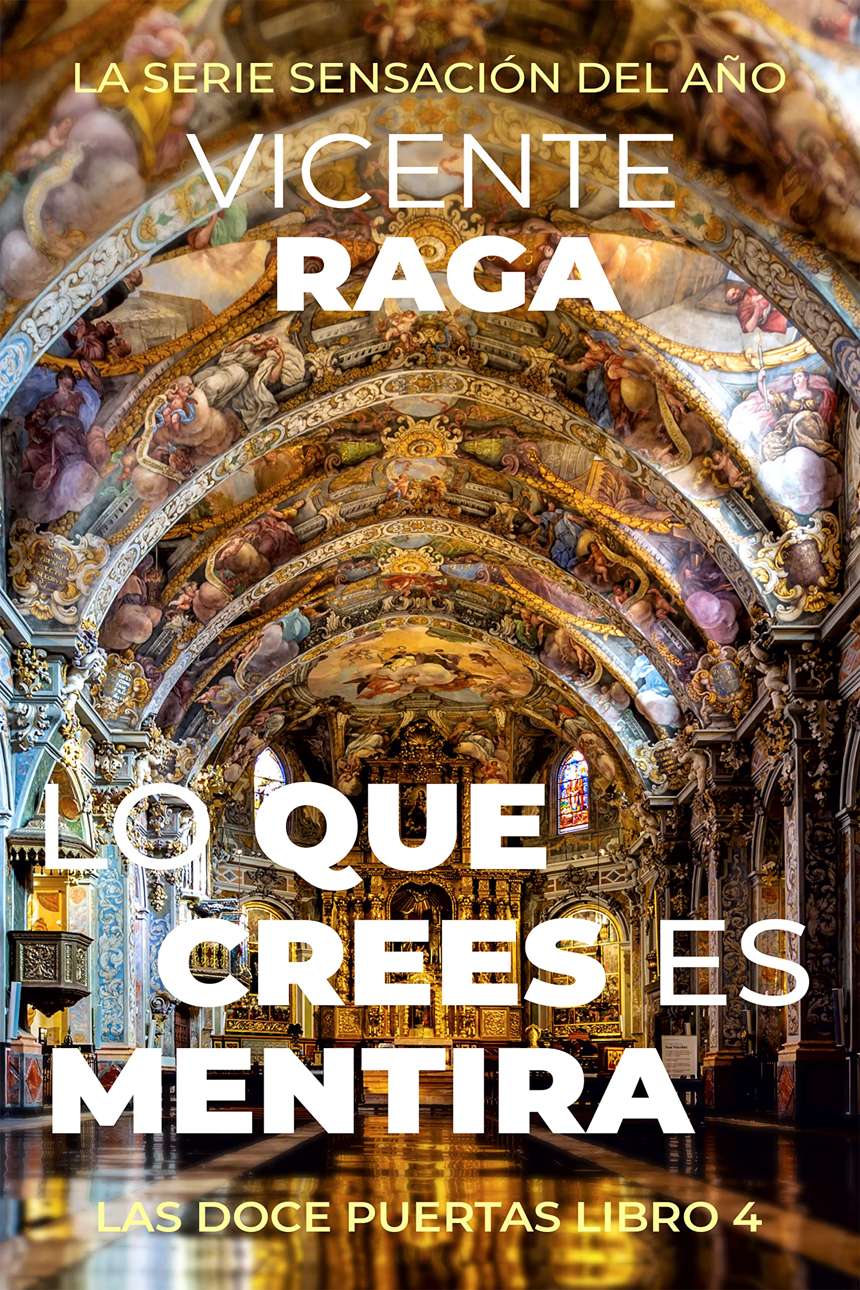 Lo que crees es mentira: Las doce puertas parte IV (Spanish Edition)