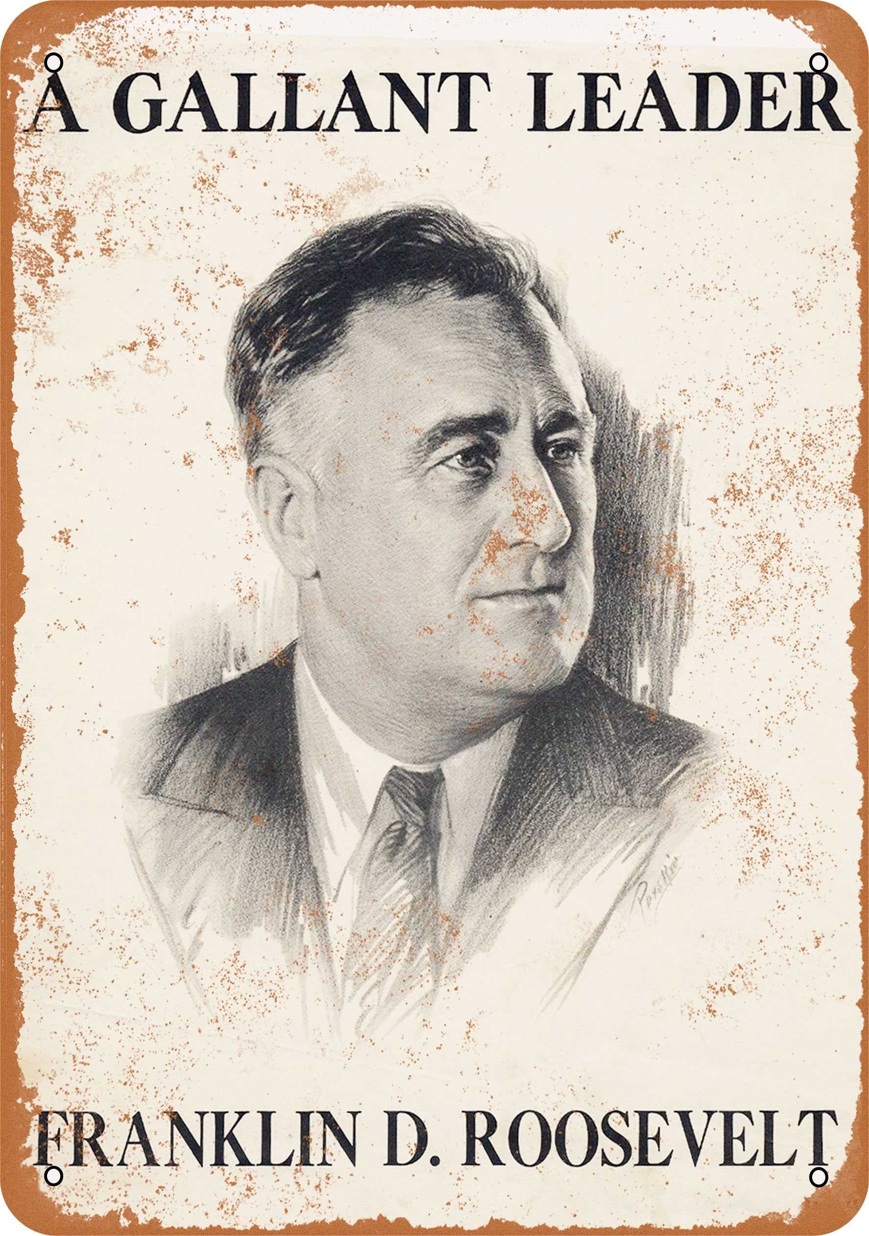 7 x 10 METAL SIGN - 1936 Franklin Roosevelt Gallant Leader - Vintage Rusty Look