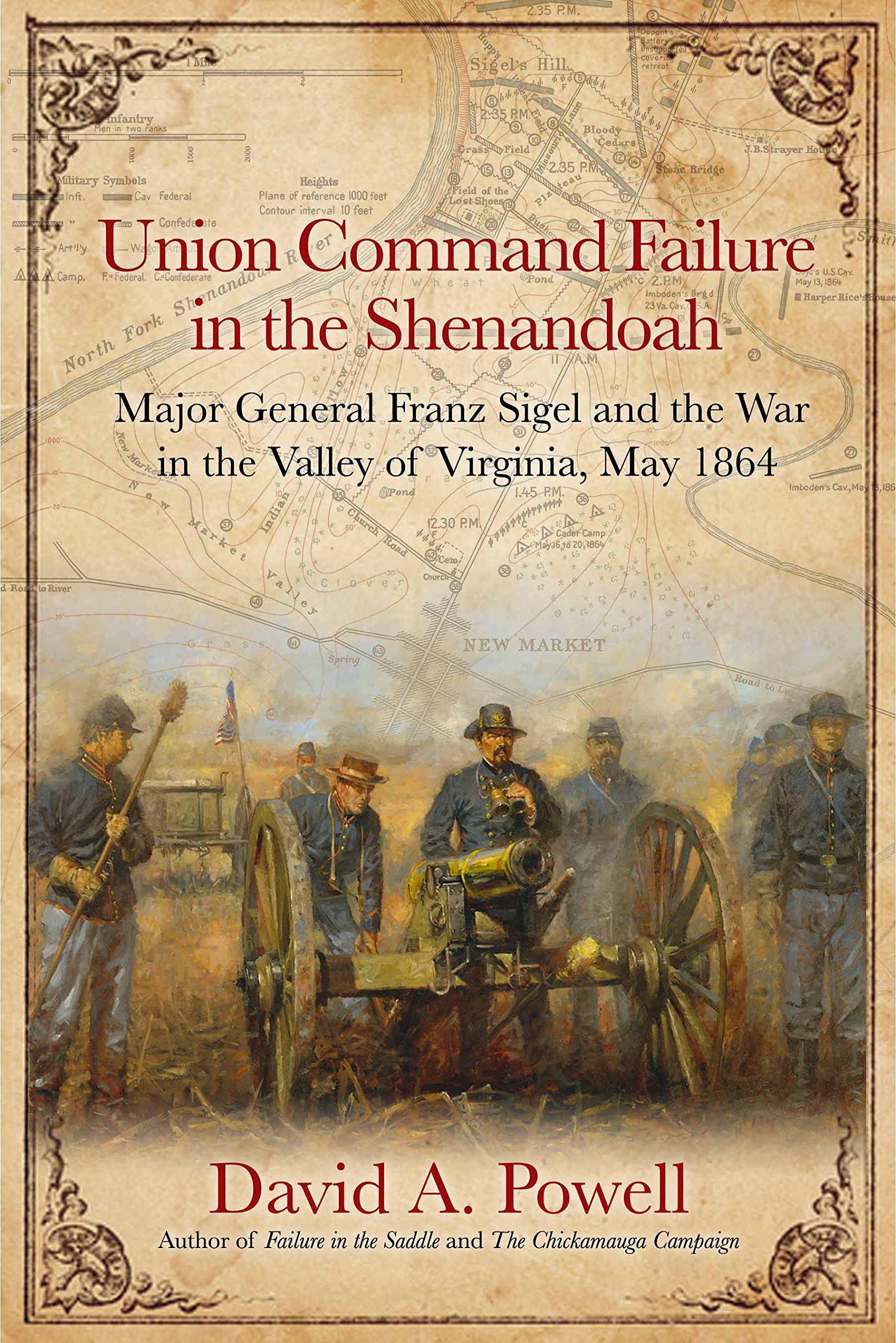 Buy Union Command Failure in the Shenandoah: Major General Franz Sigel and the War in the Valley of Virginia, May 1864 — BookShops.in