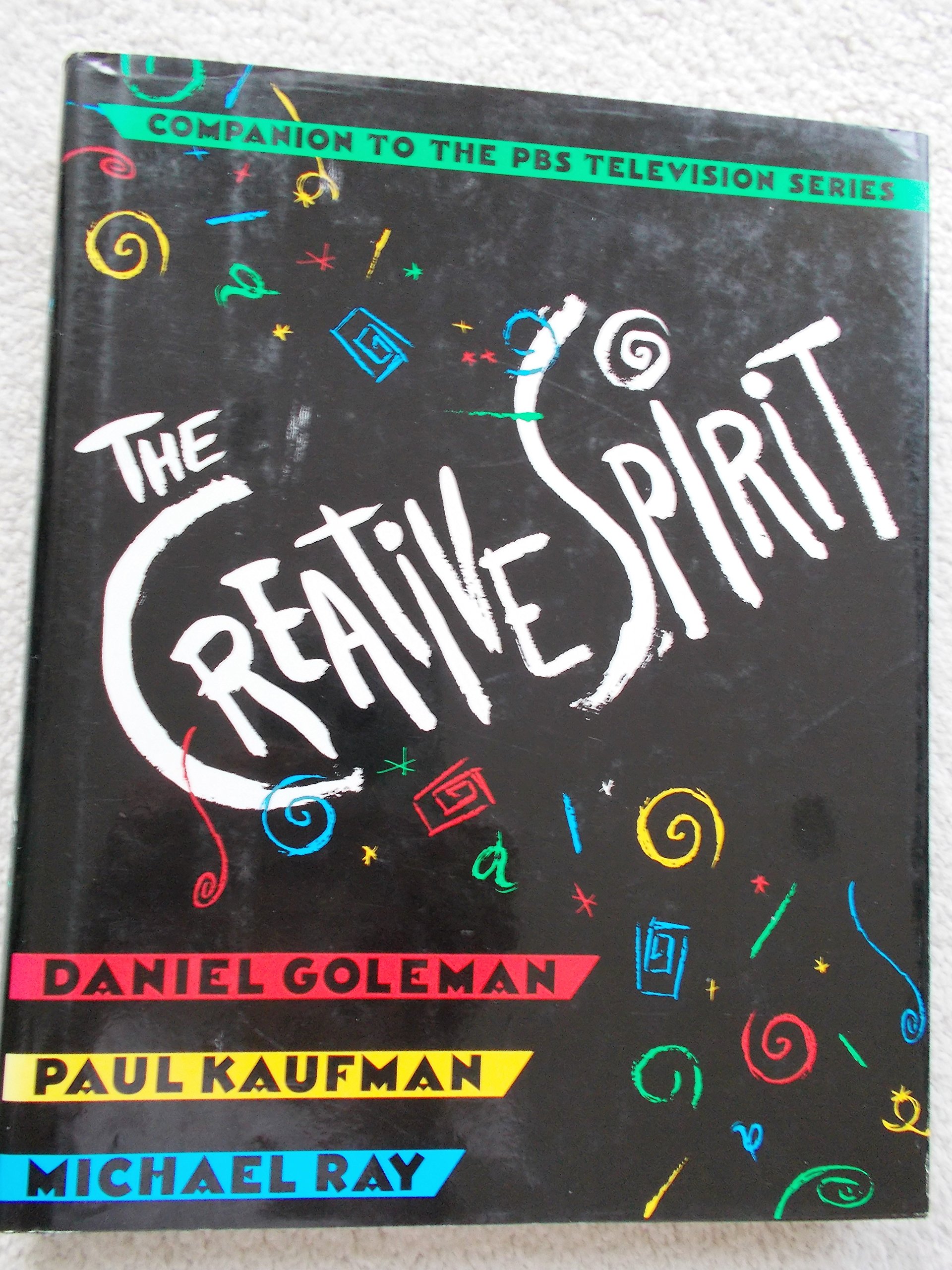 The Creative Spirit: Companion to the PBS Television Series