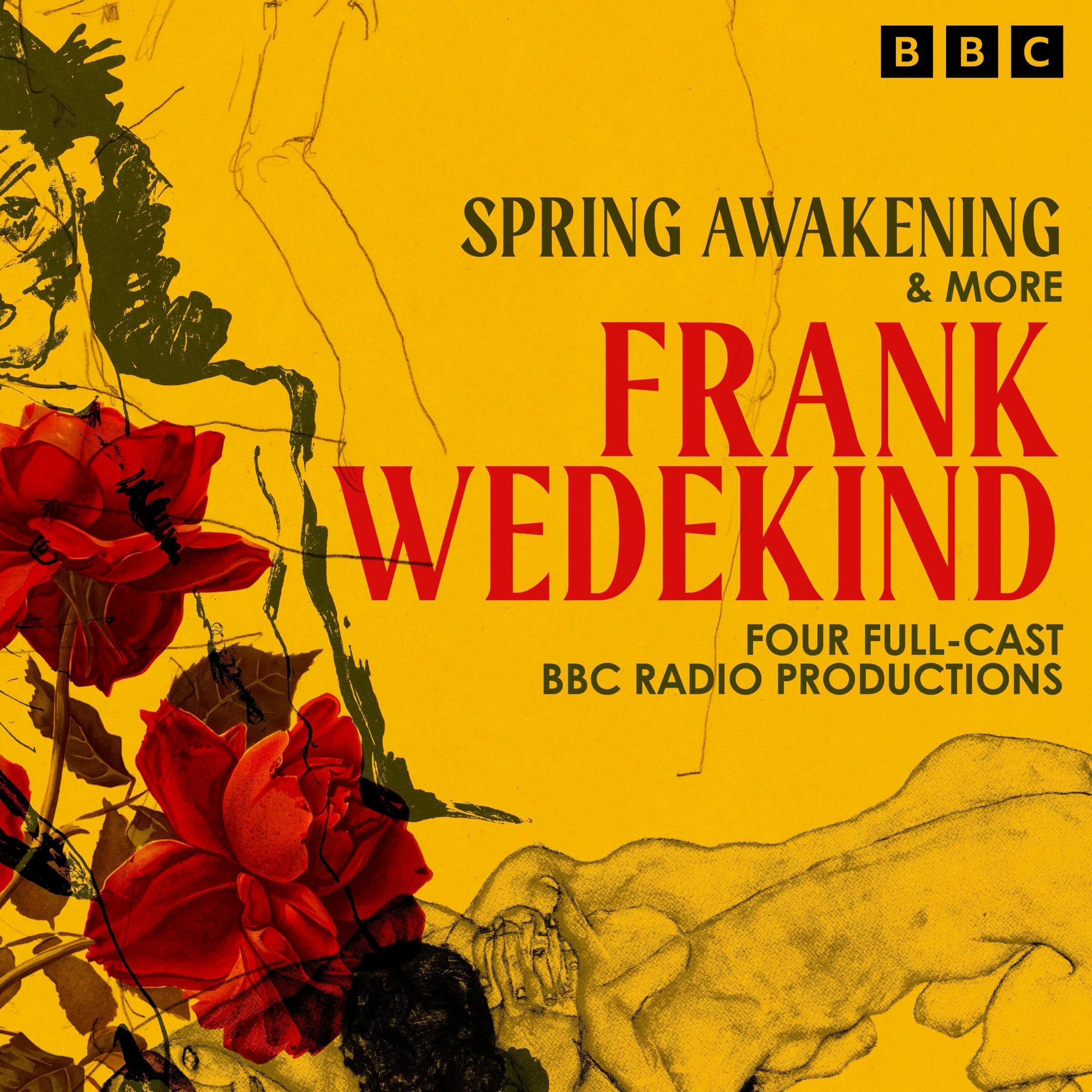 Frank Wedekind: Spring Awakening & More