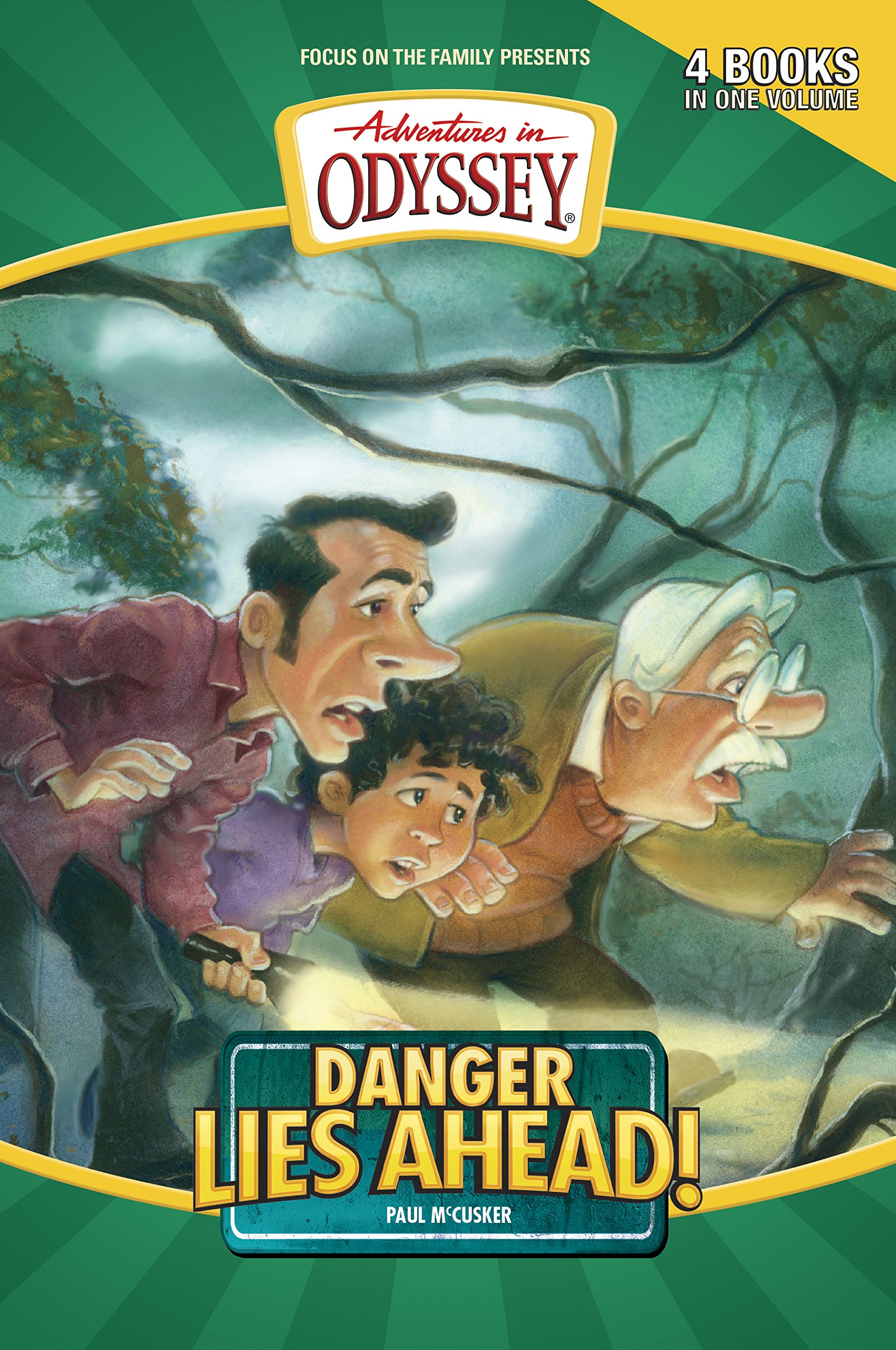 Danger Lies Ahead: Lights Out at Camp What-a-Nut/The King's Quest/Danger Lies Ahead/A Carnival of Secrets (Adventures in Odyssey Fiction Series 5-7 & 12)