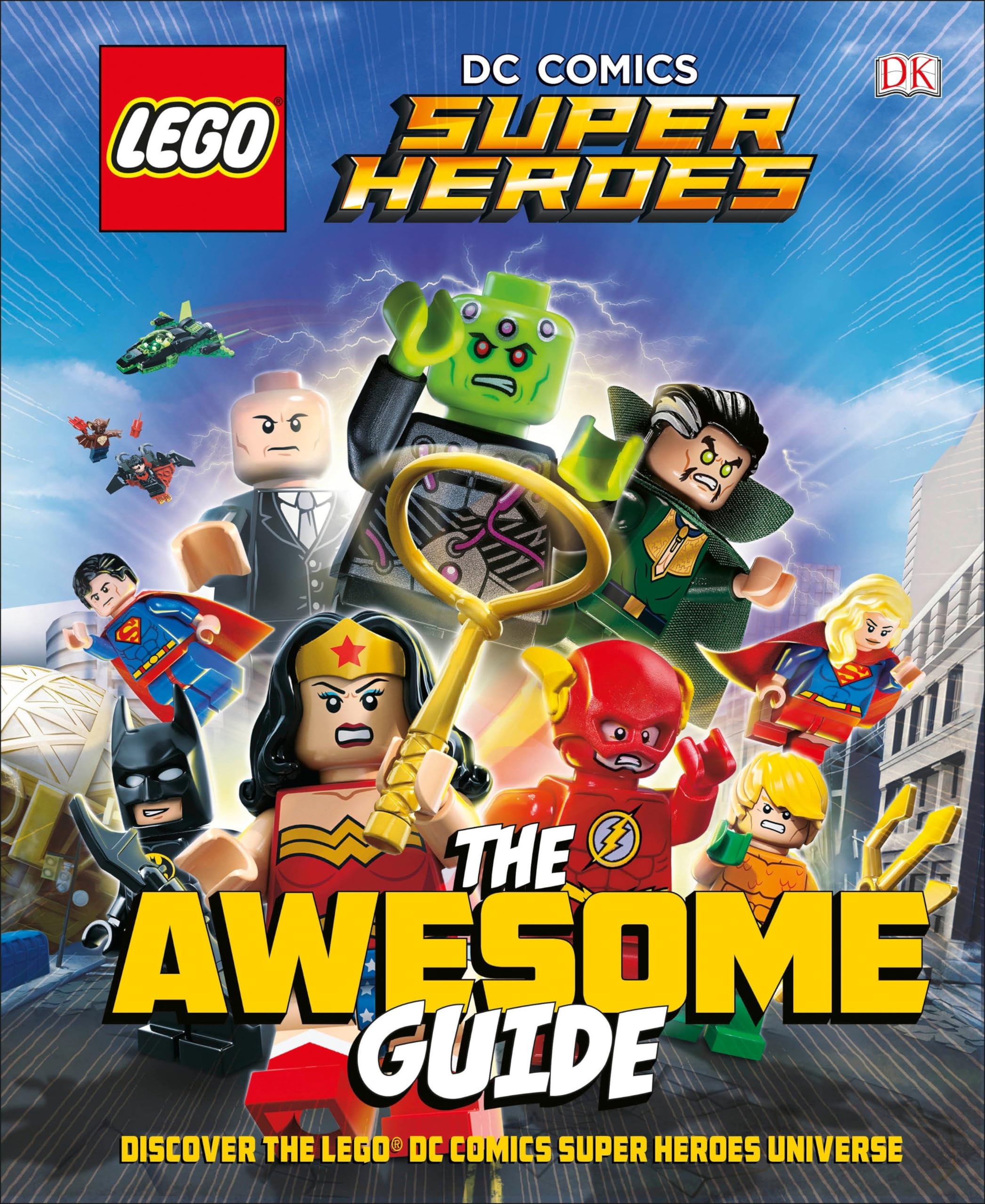 LEGO® DC Comics Super Heroes The Awesome Guide (Library Edition)