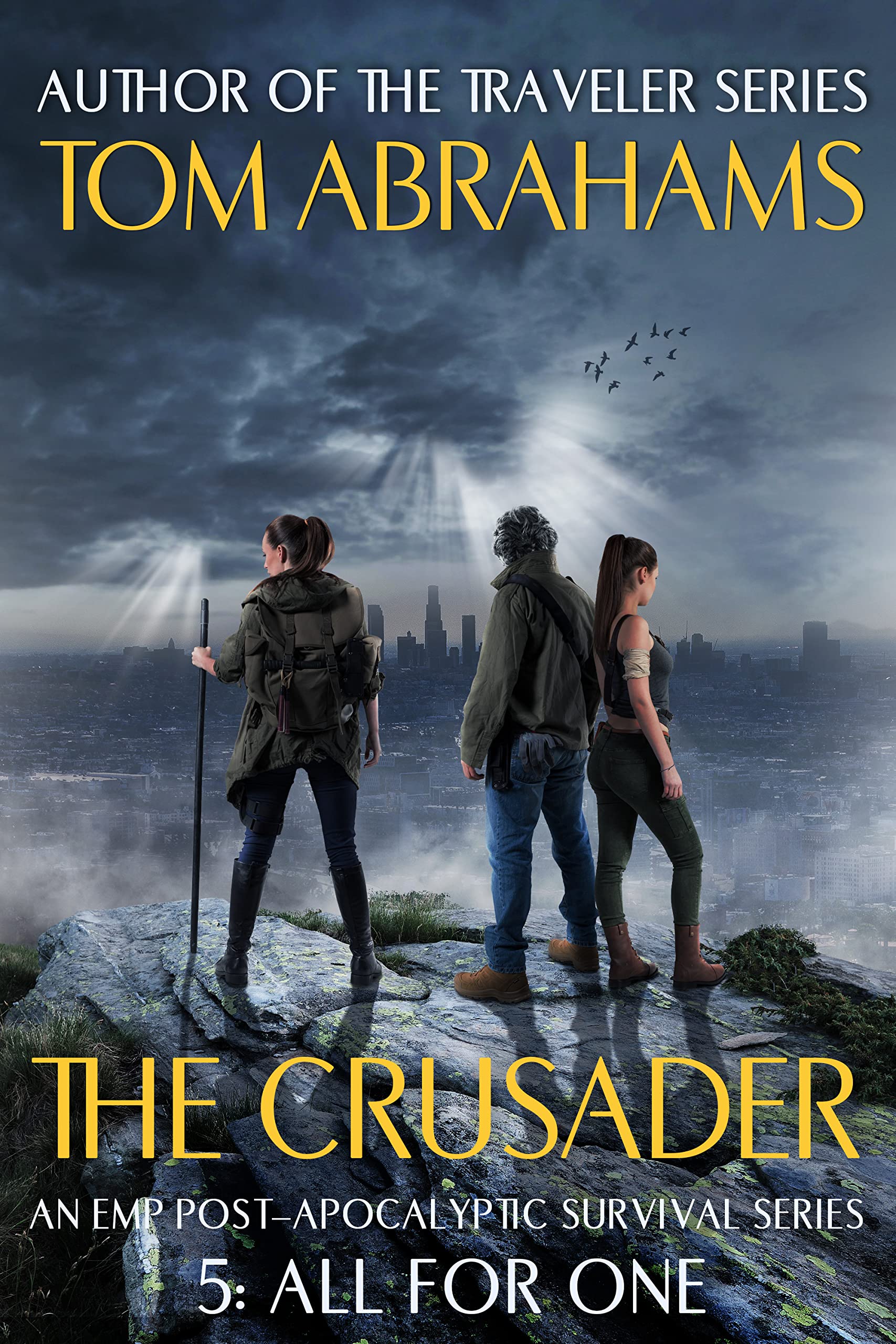 All for One: An EMP Post-Apocalyptic Survival Series (The Crusader Book 5)
