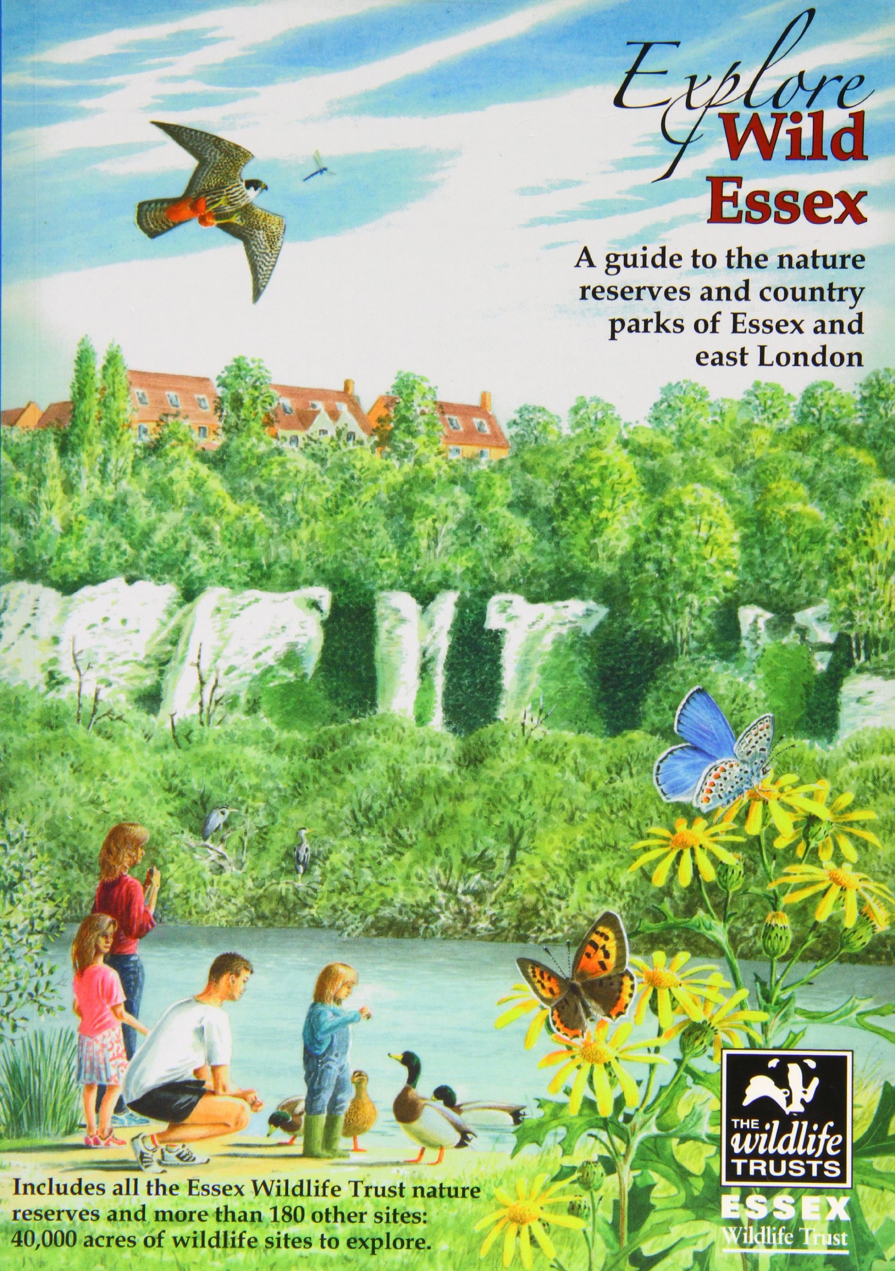 Explore Wild Ess**: A Guide to the Nature Reser. Gunton**