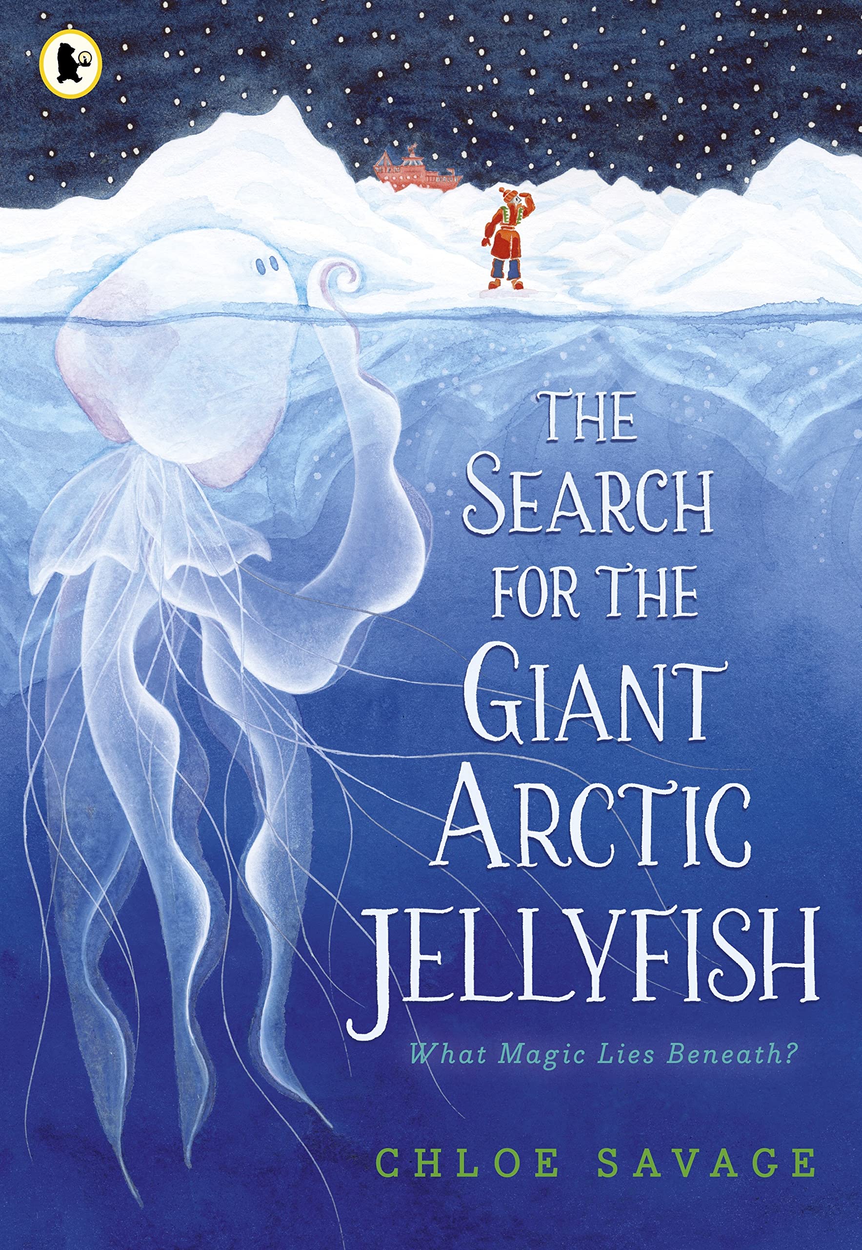The Search for the Giant Arctic Jellyfish: WINNER OF THE WATERSTONES CHILDREN'S