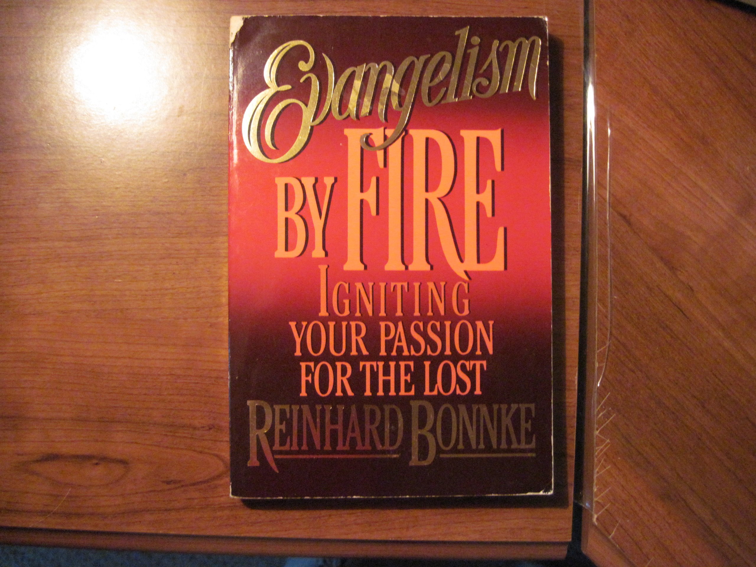 Buy Evangelism by Fire: Igniting Your Passion for the Lost — BookShops.in