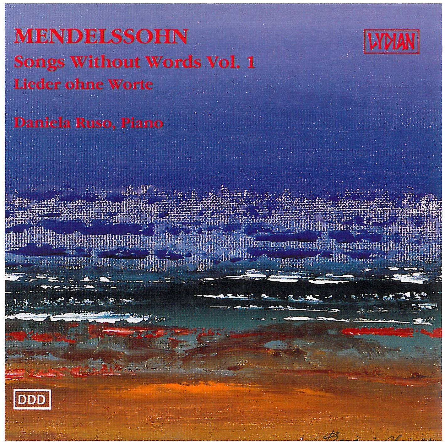 MENDELSSOHN : Songs Without Words Vol. 1 [Audio CD] Felix Mendelssohn and Daniela Russo (piano)