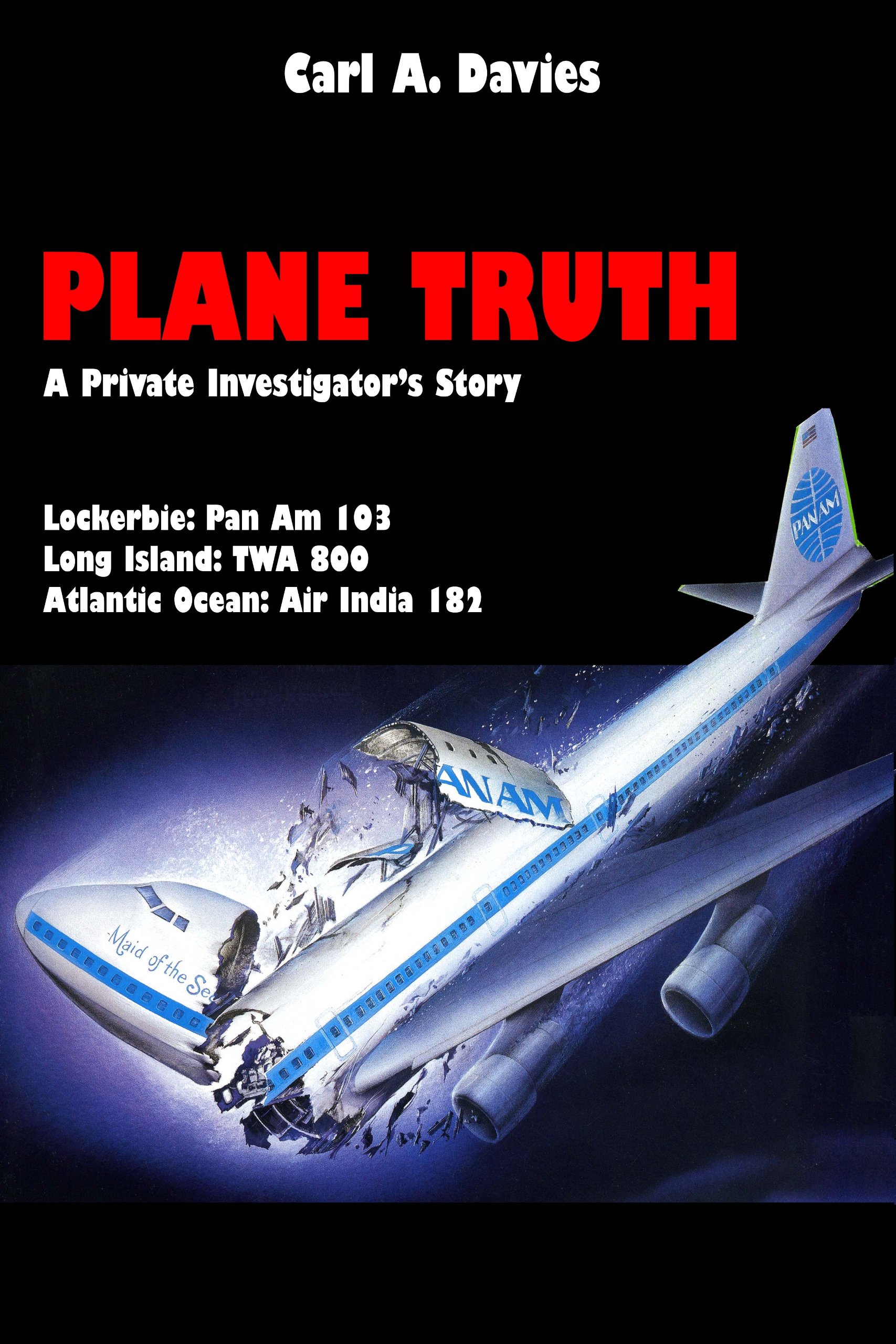 Plane Truth: A Private Investigator’s Story
