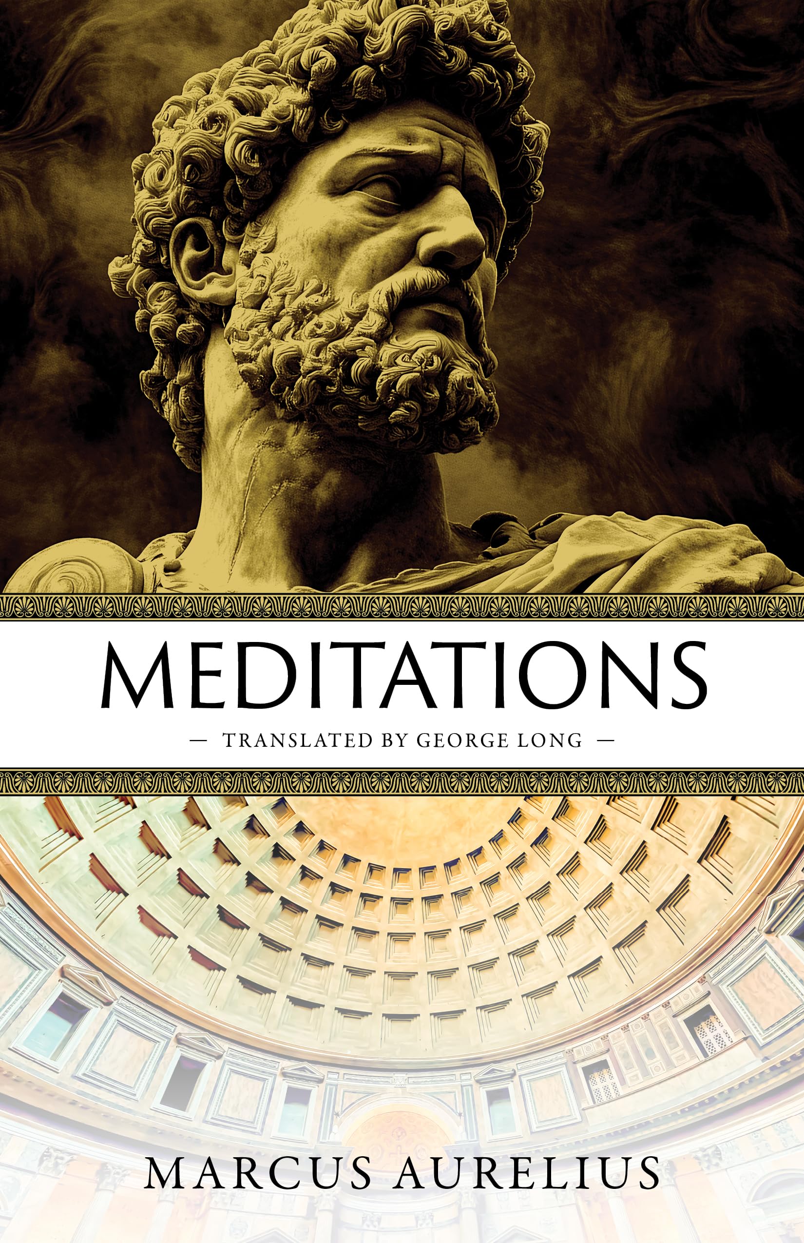 Meditations: Ancient Stoic Wisdom for Modern Life (George Long Translation)