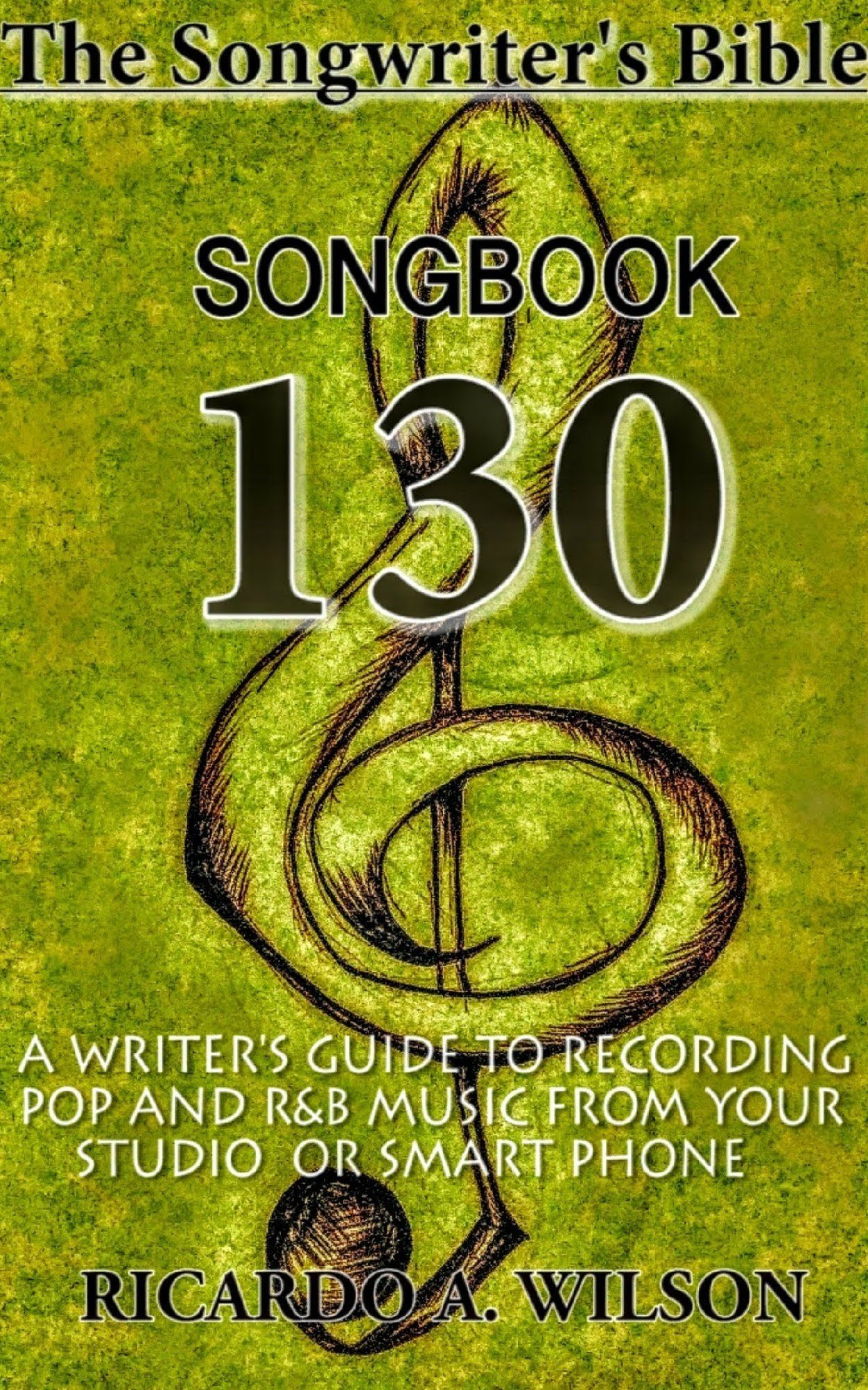 Songbook 130 The Songwriter's Bible édition brochée de 130 pièces musicales