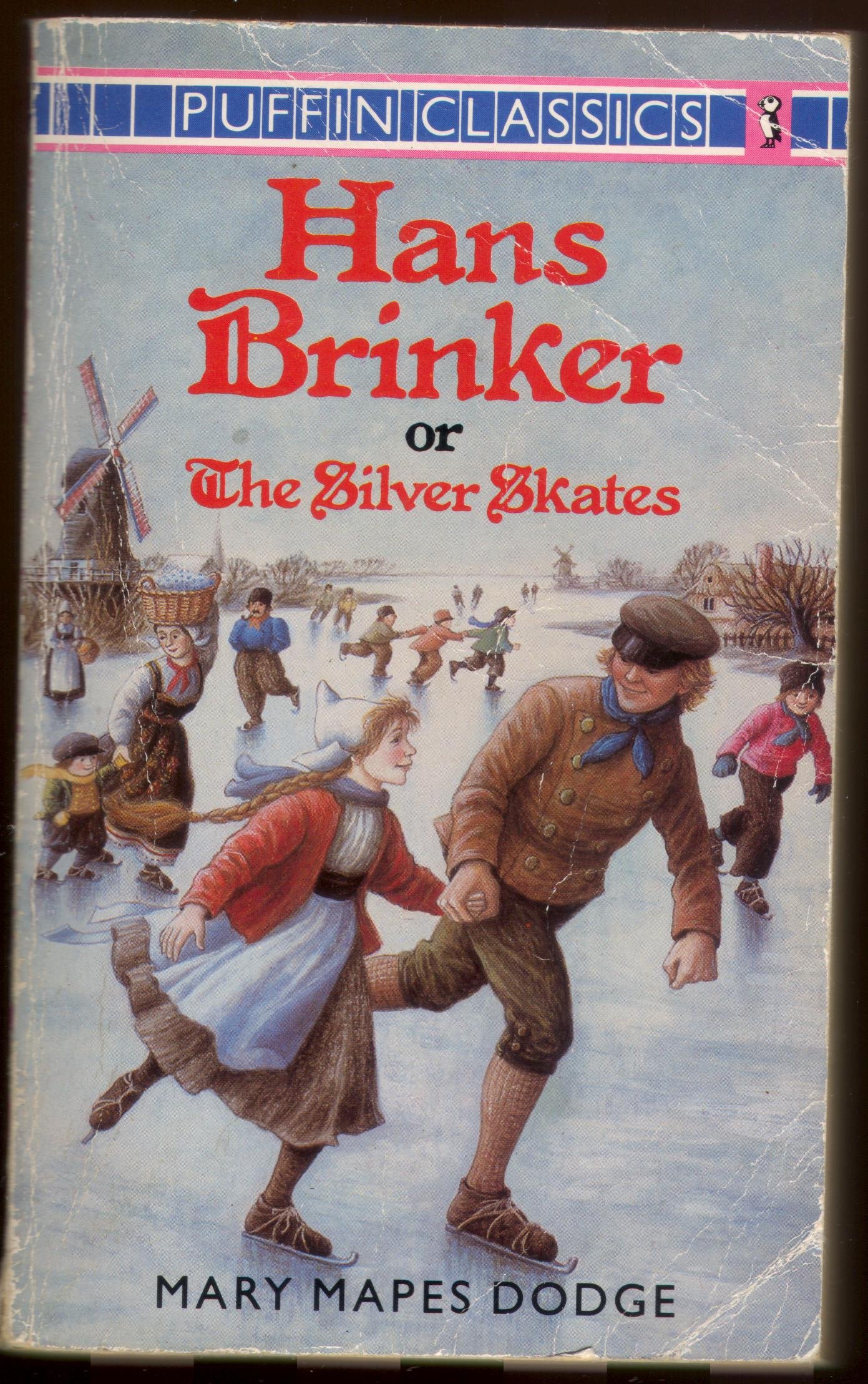 Hans Brinker: Or the Silver Skates (Puffin Classics)