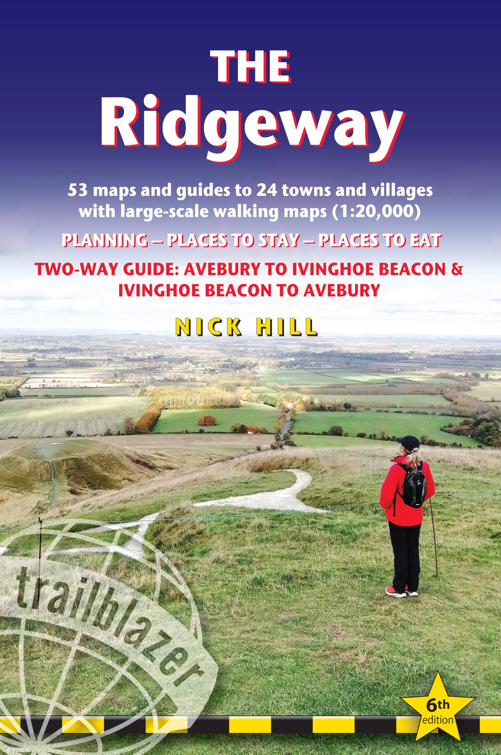 Ridgeway Trailblazer Walking Guide: Two-way guide: Avebury to Ivinghoe Beacon & Ivinghoe Beacon to Avebury (Trailblazer British Walking Guides): ... ... guide: Avebury to Ivinghoe Beacon to Avebury