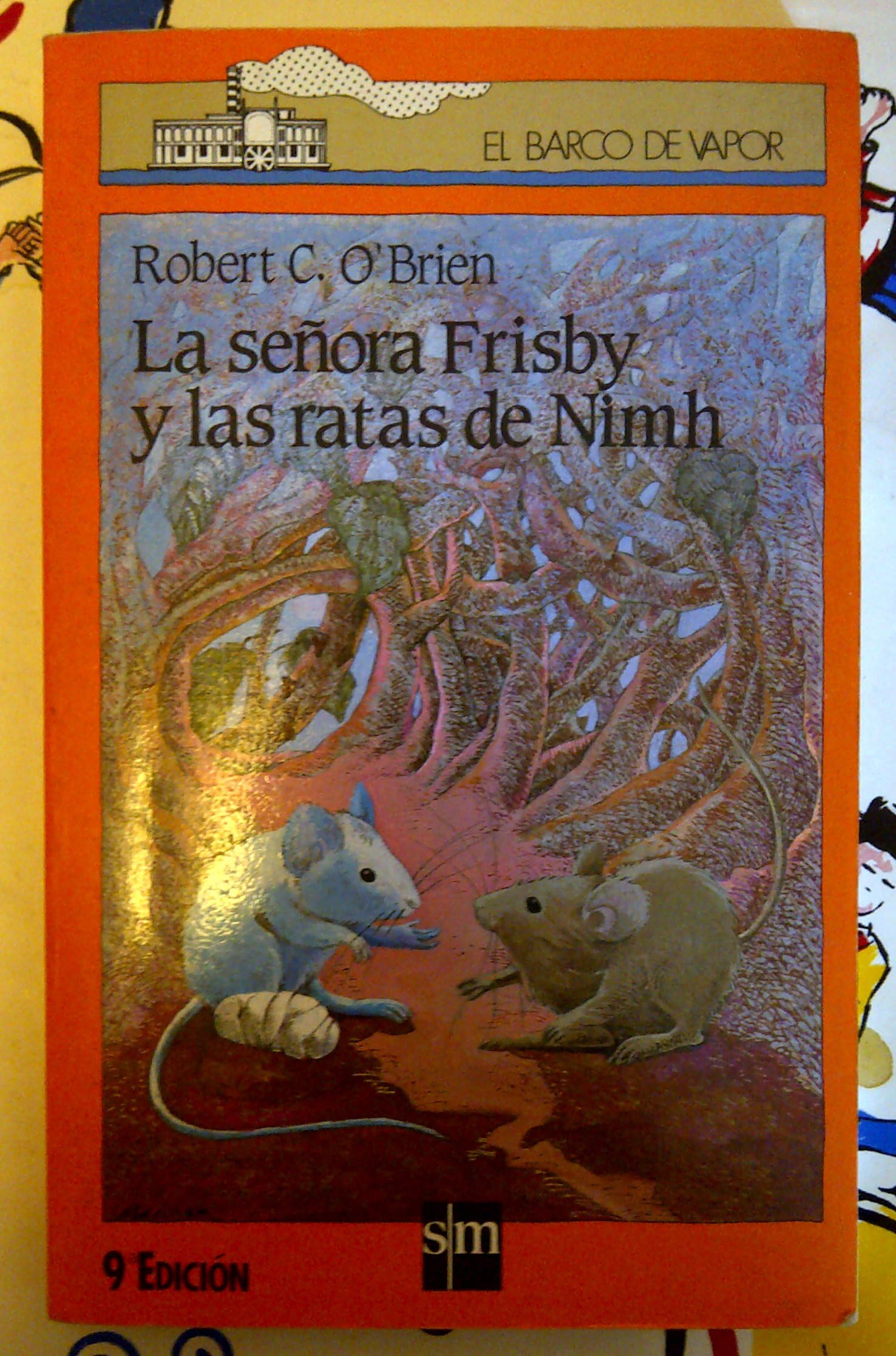 LA Senora Frisby Y Las Ratas De Nimh/Mrs. Frisby and the Rats of Nimh (Coleccion El Barco De Vapor, 82) (Spanish Edition) Paperback – January 1, 1997