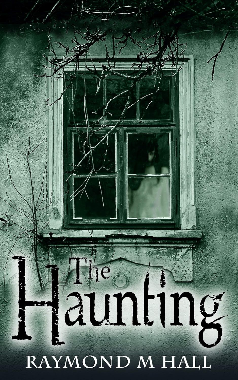 The Haunting by Raymond M. Hall