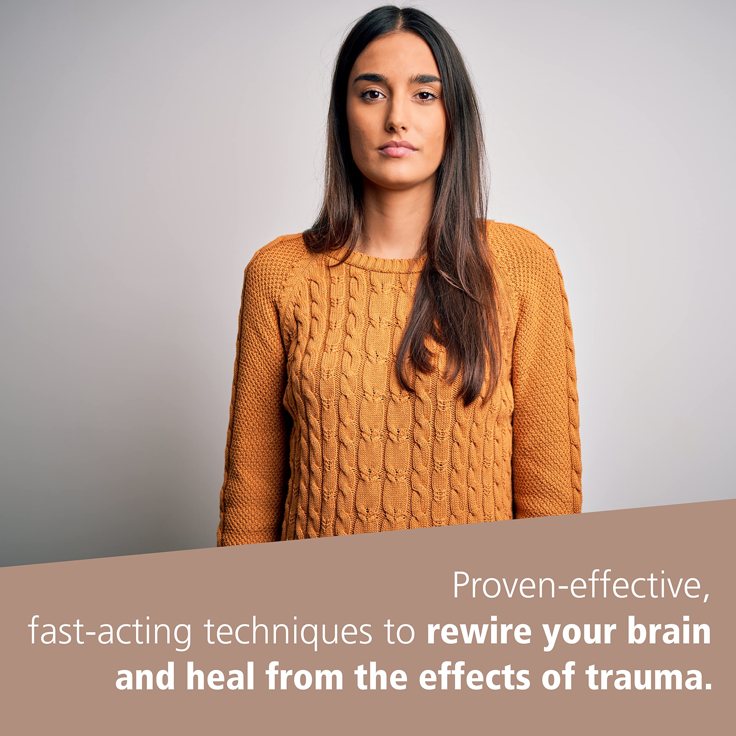 The EMDR Workbook for Trauma and Ptsd: Skills to Manage Triggers, Move Beyond Traumatic Memories, and Take Back Your Life