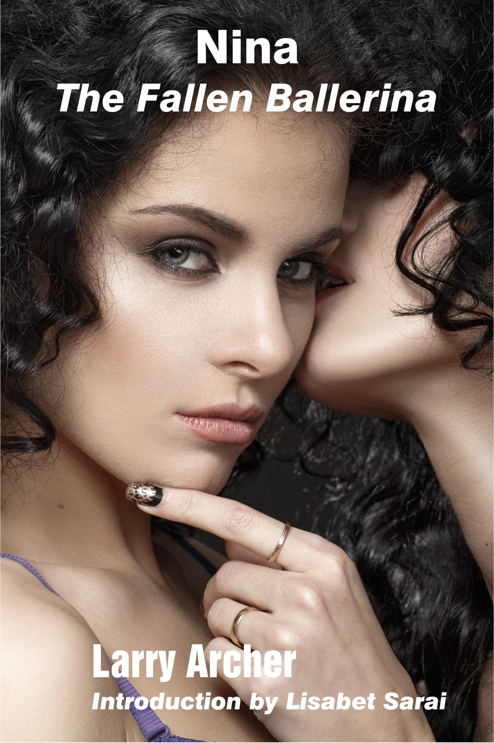 Nina, The Fallen Ballerina (From Dancer to Stripper): Fallen Ballerina Meets Swingers (Foxy and Larry Swinger Series Book 16)