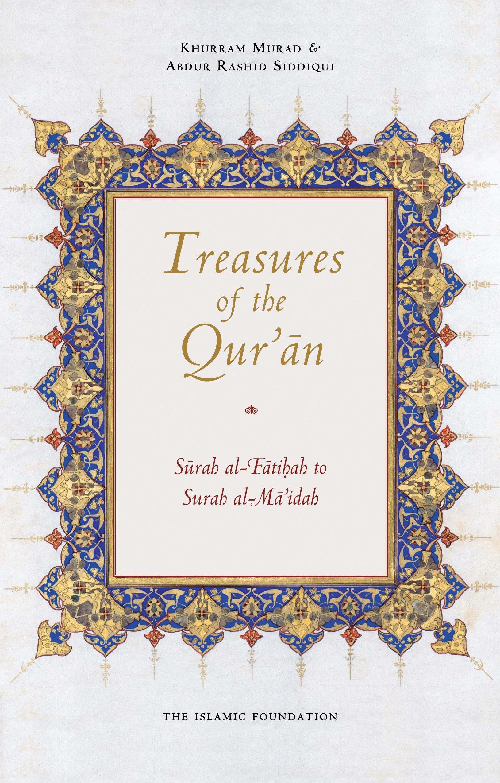 Treasures of the Qur'an: Surah Al-Fatihah to Surah Al-Mai'dah