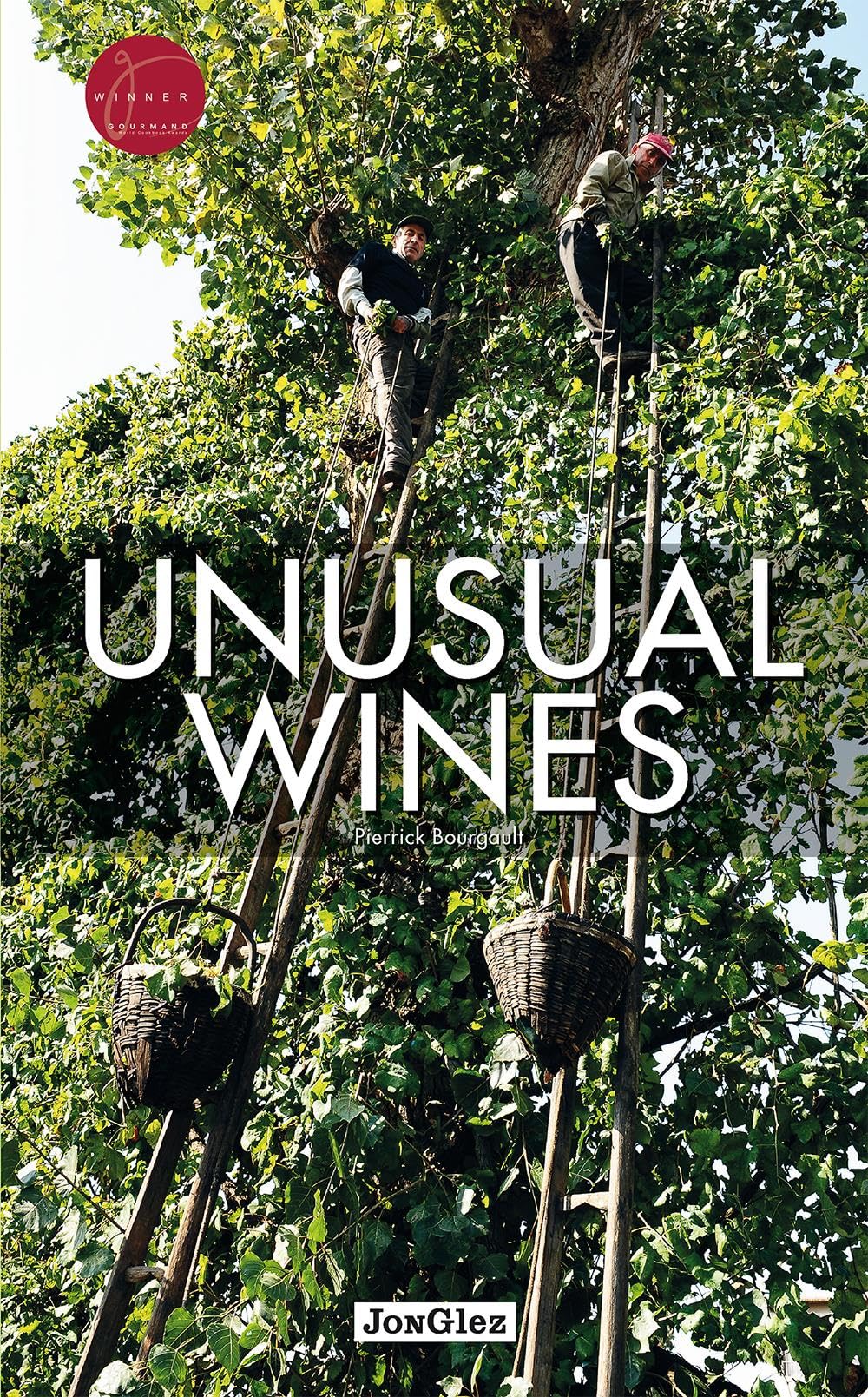Unusual Wines (Jonglez) (Jonglez Photographic Journeys)