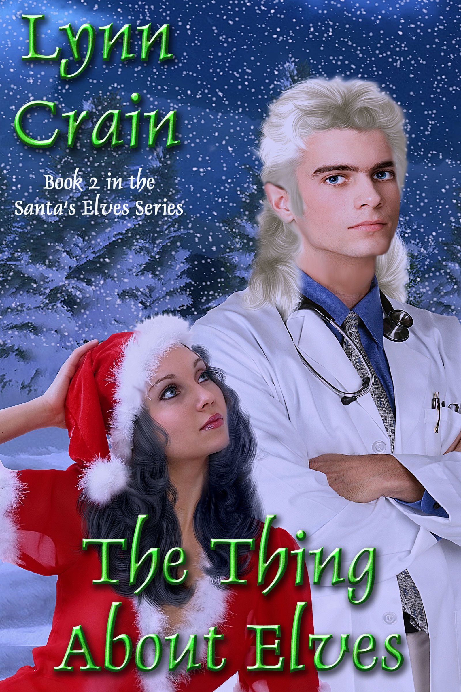 The Thing about Elves (Santa's Elves Book 2)